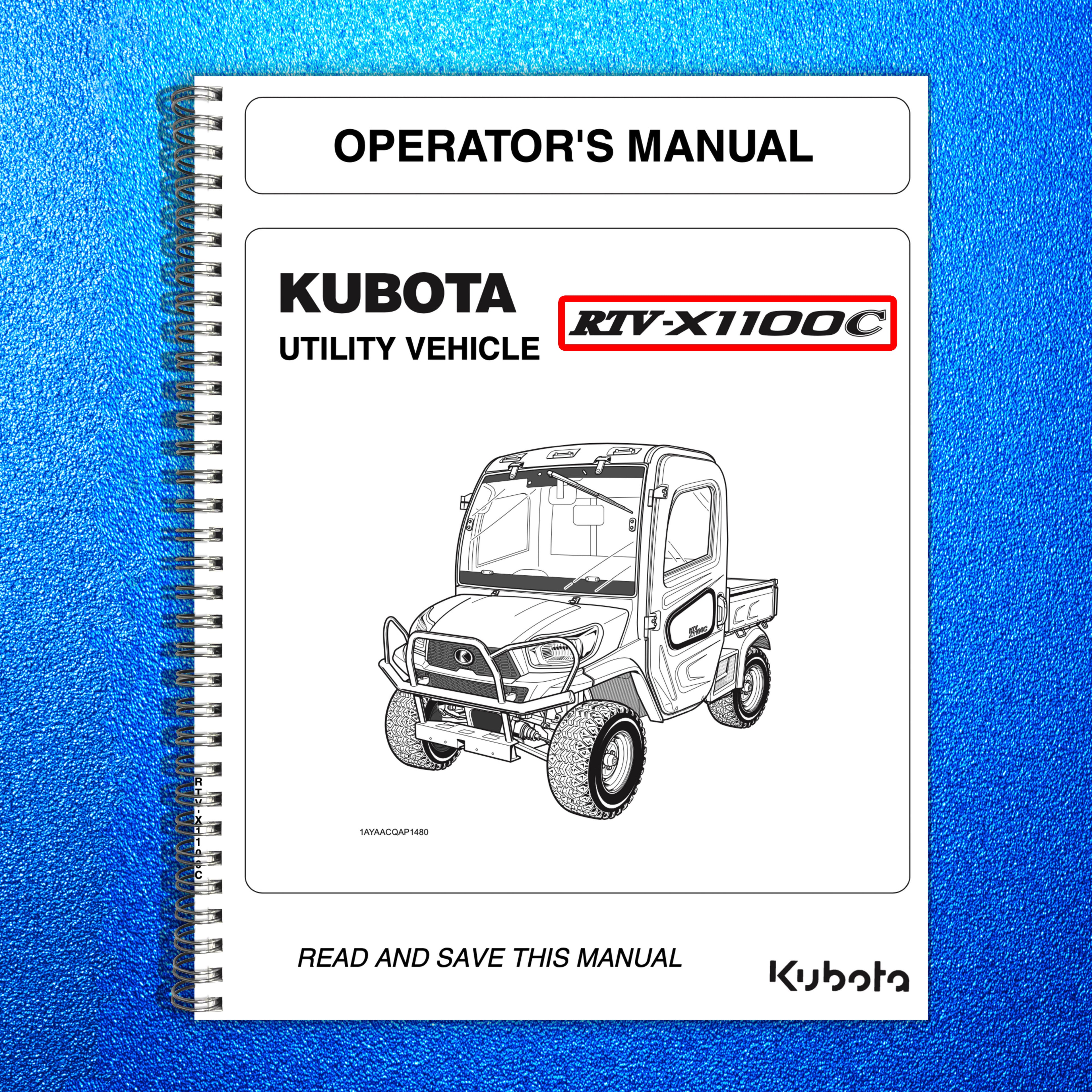 KUBOTA RTV-X1100C OPERATORS MANUAL - STEEL WIRE BOUND - PROTECTIVE COVERS