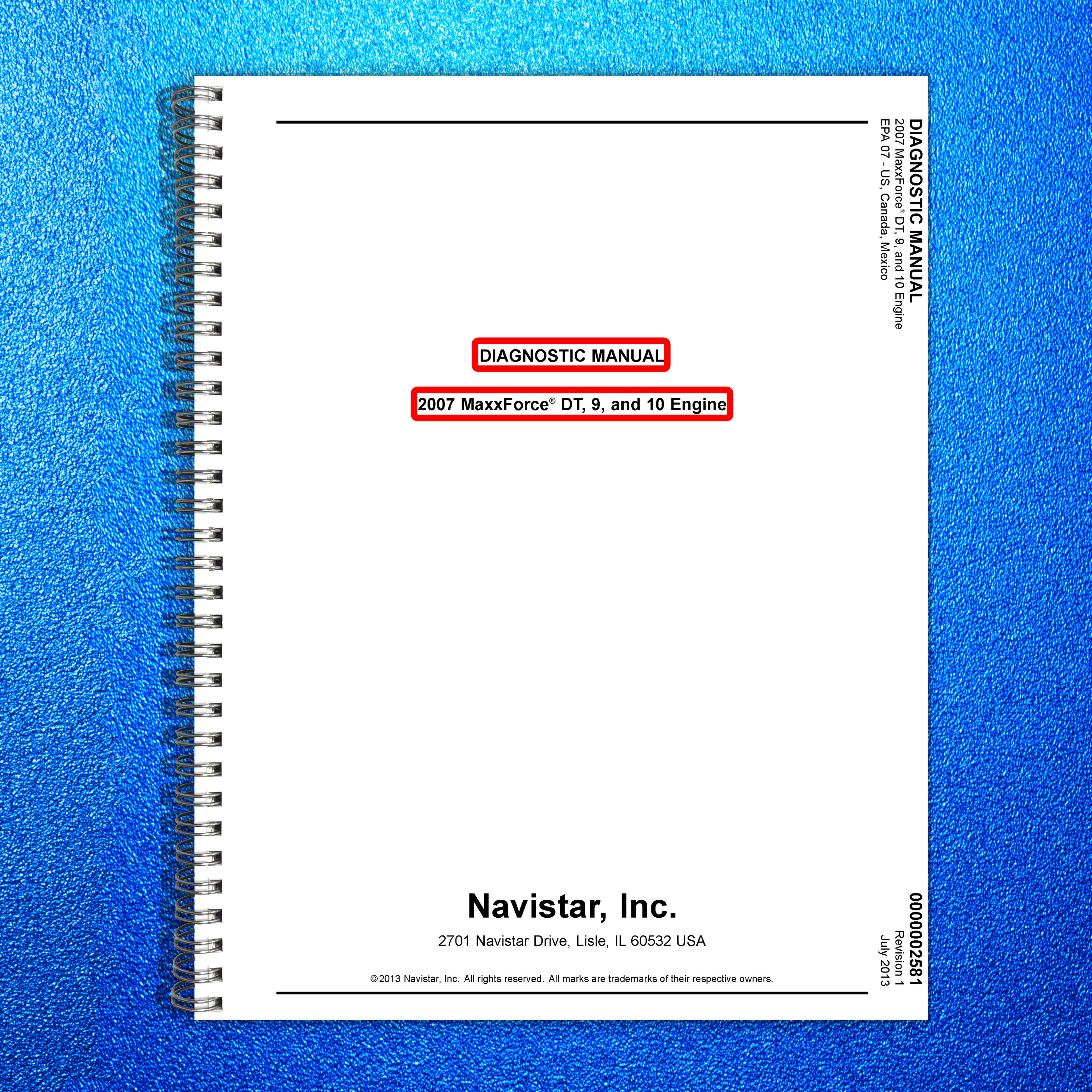 INTERNATIONAL MaxxForce DT 9 10 EPA07 Diagnostic Manual 2013 - WIRE BOUND