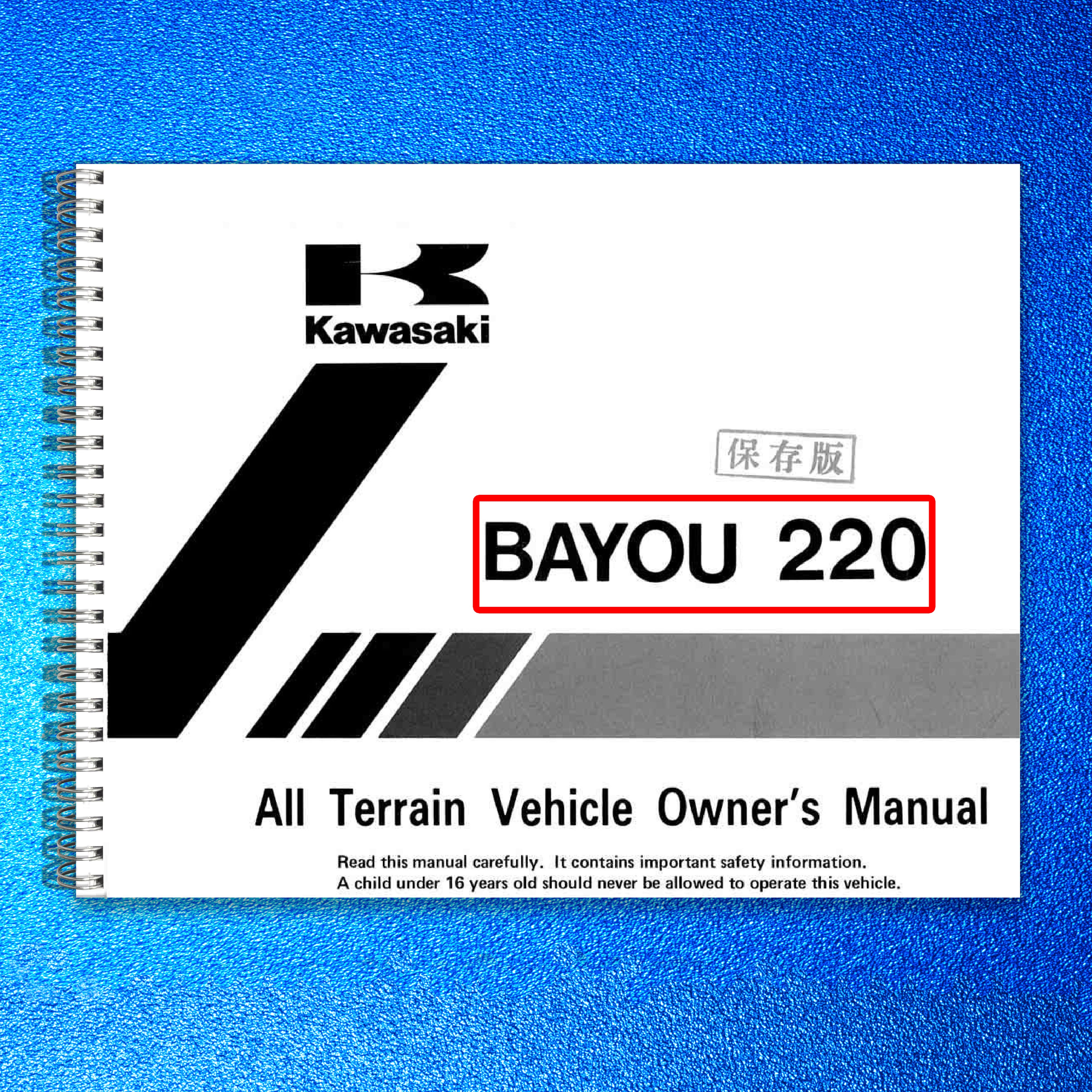 KAWASAKI Bayou 220 Owners Manual 1997 - STEEL WIRE BOUND - PROTECTIVE COVERS
