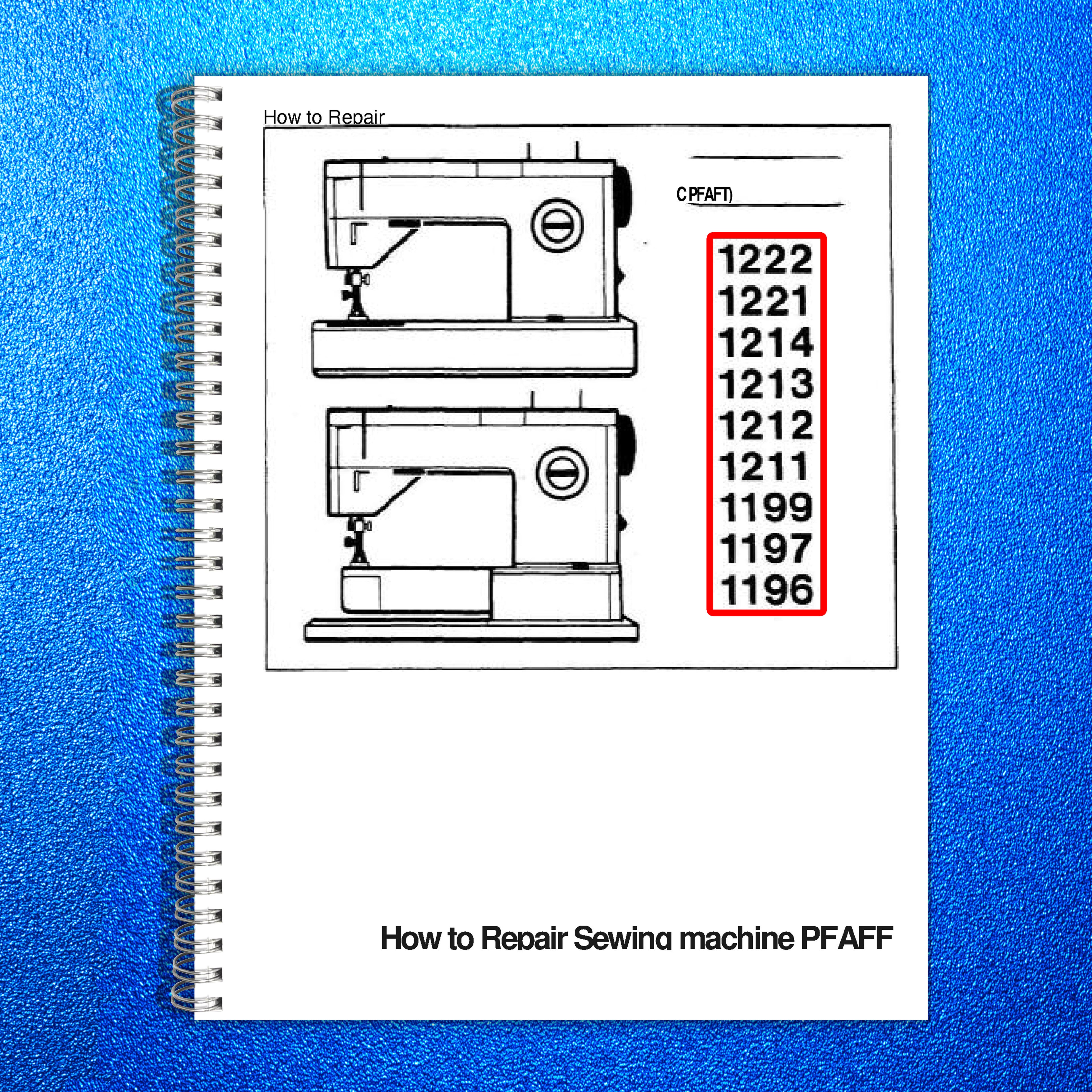 PFAFF 1222 1221 1214 1213 1212 1211 1199 1197 1196 Repair Manual Instructions
