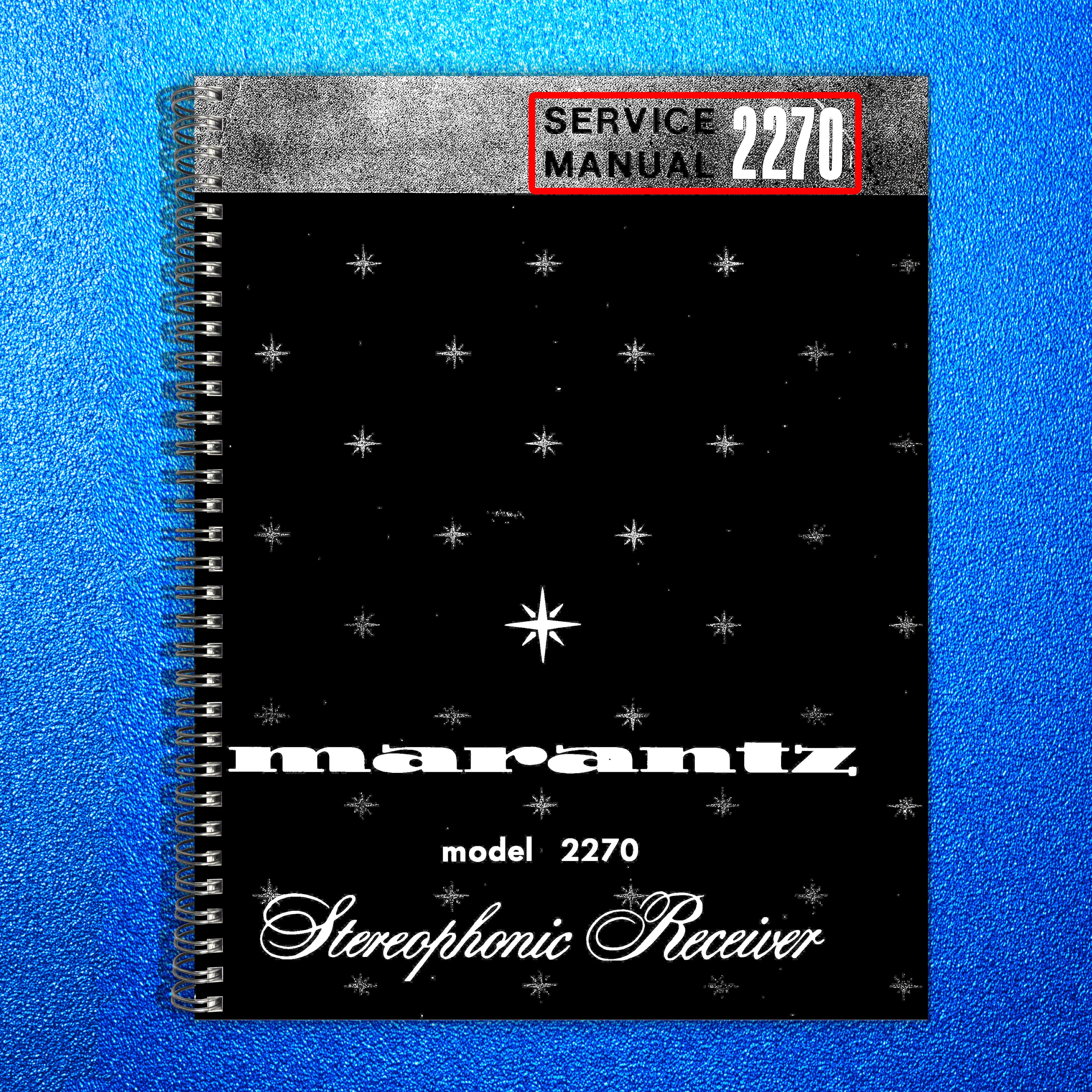 MARANTZ 2270 Receiver Service Manual - STEEL WIRE BOUND - COVERS - FOLDOUT PAGES