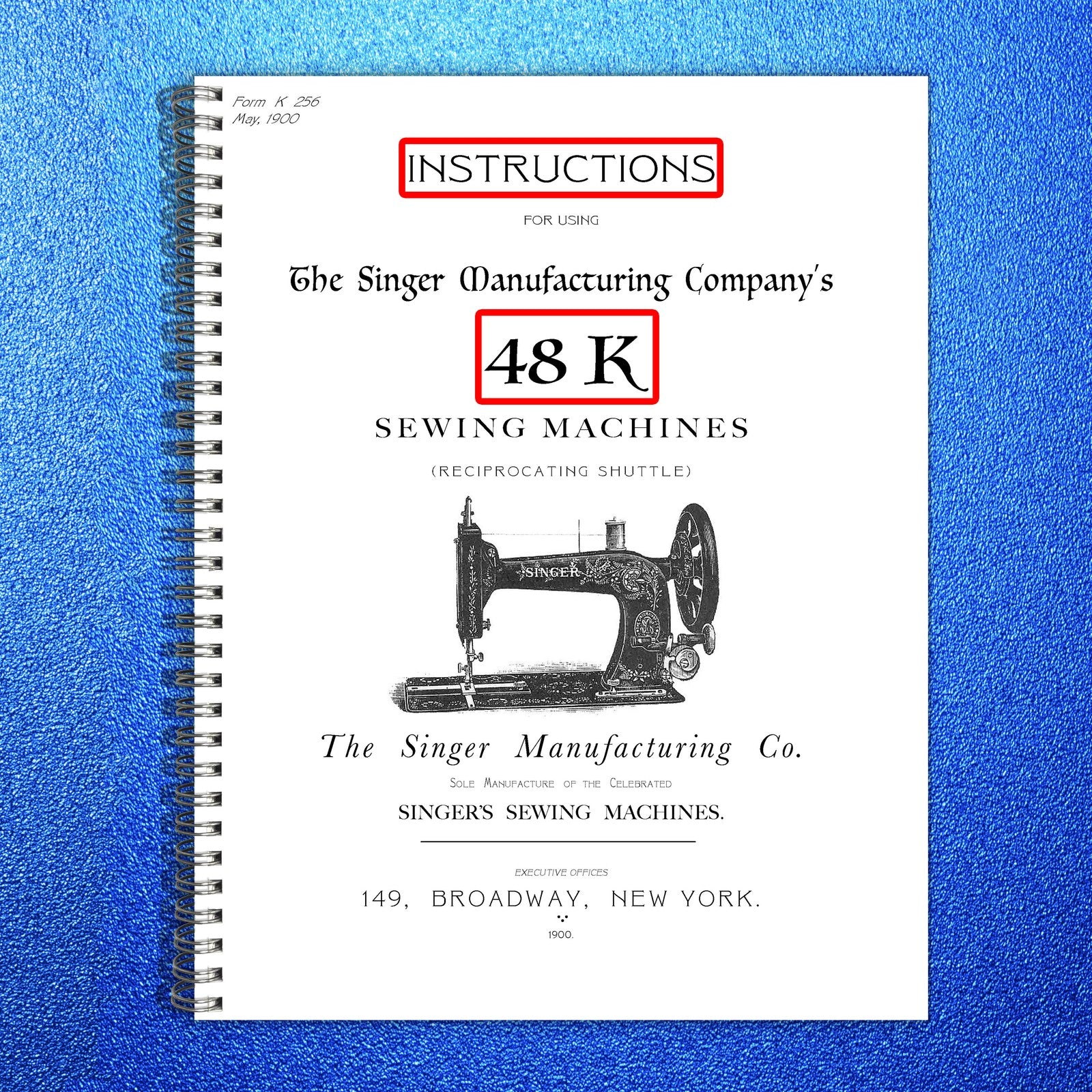 SINGER 48K Sewing Machine Instructions Manual 1900 - WIRE BOUND - TOUGH COVERS