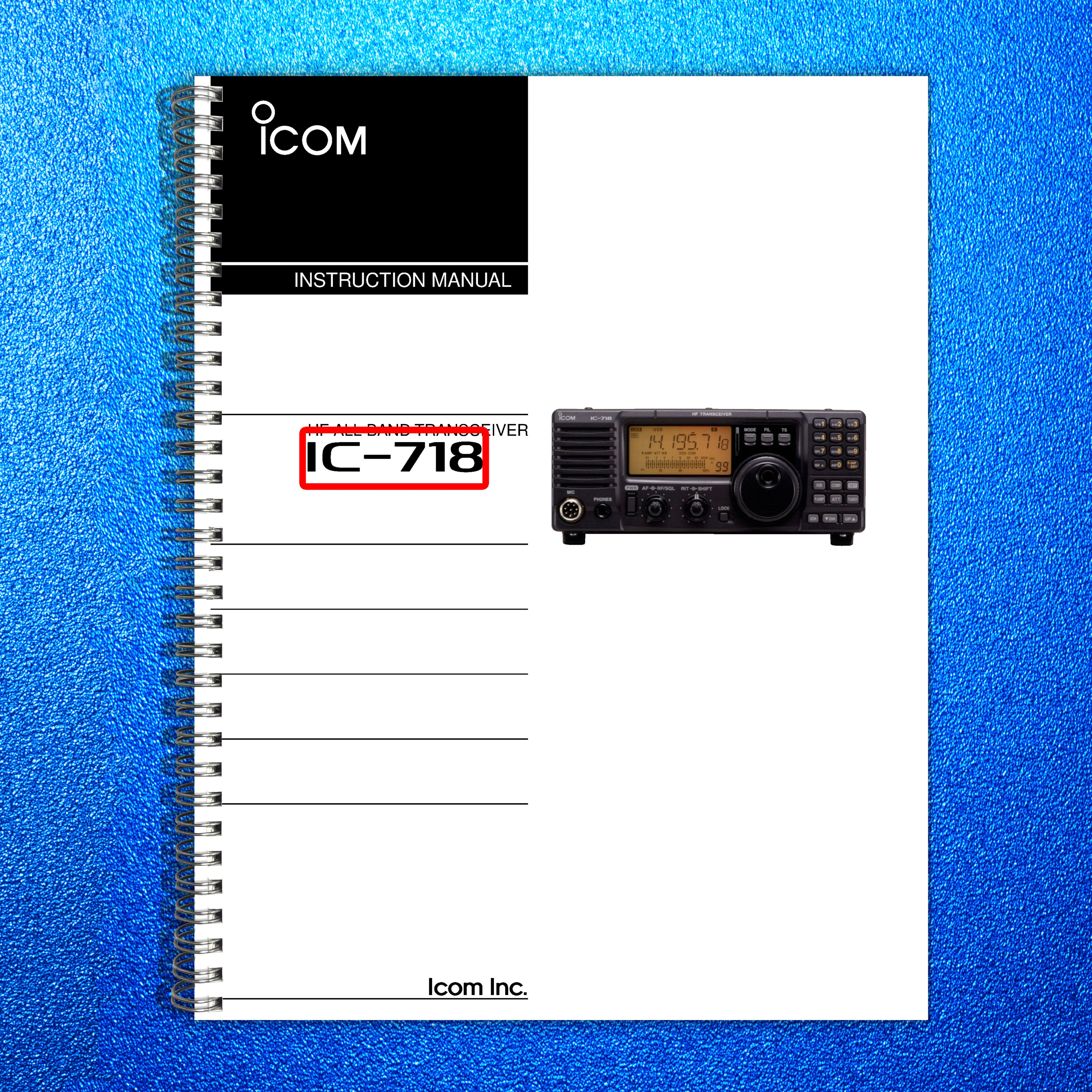 ICOM IC-718 HF All Band Transceiver Instruction Manual - WIRE BOUND - COVERS