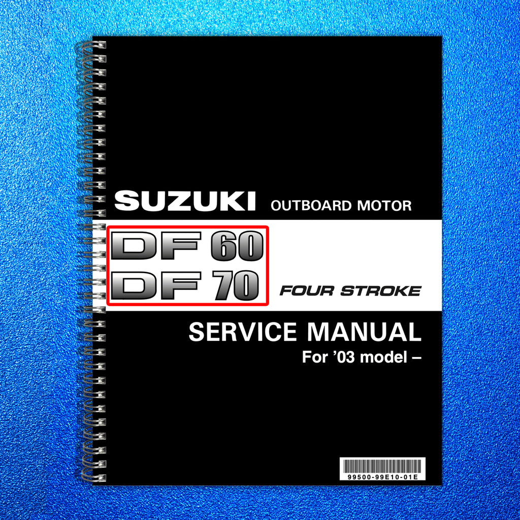 Suzuki DF60 DF70 Outboard Motor Service Manual - WIRE BOUND - TOUGH COVERS