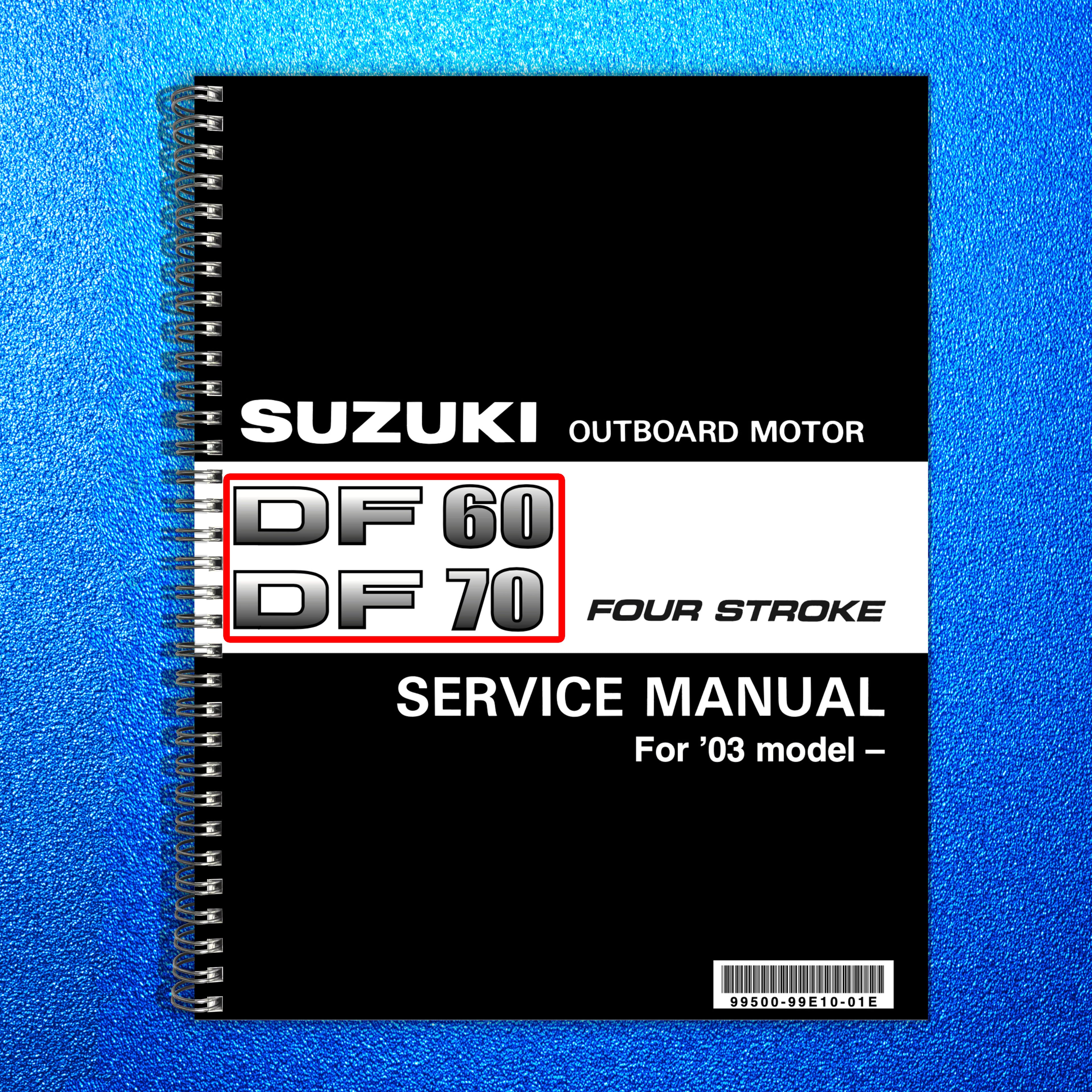 Suzuki DF60 DF70 Outboard Motor Service Manual - WIRE BOUND - TOUGH COVERS