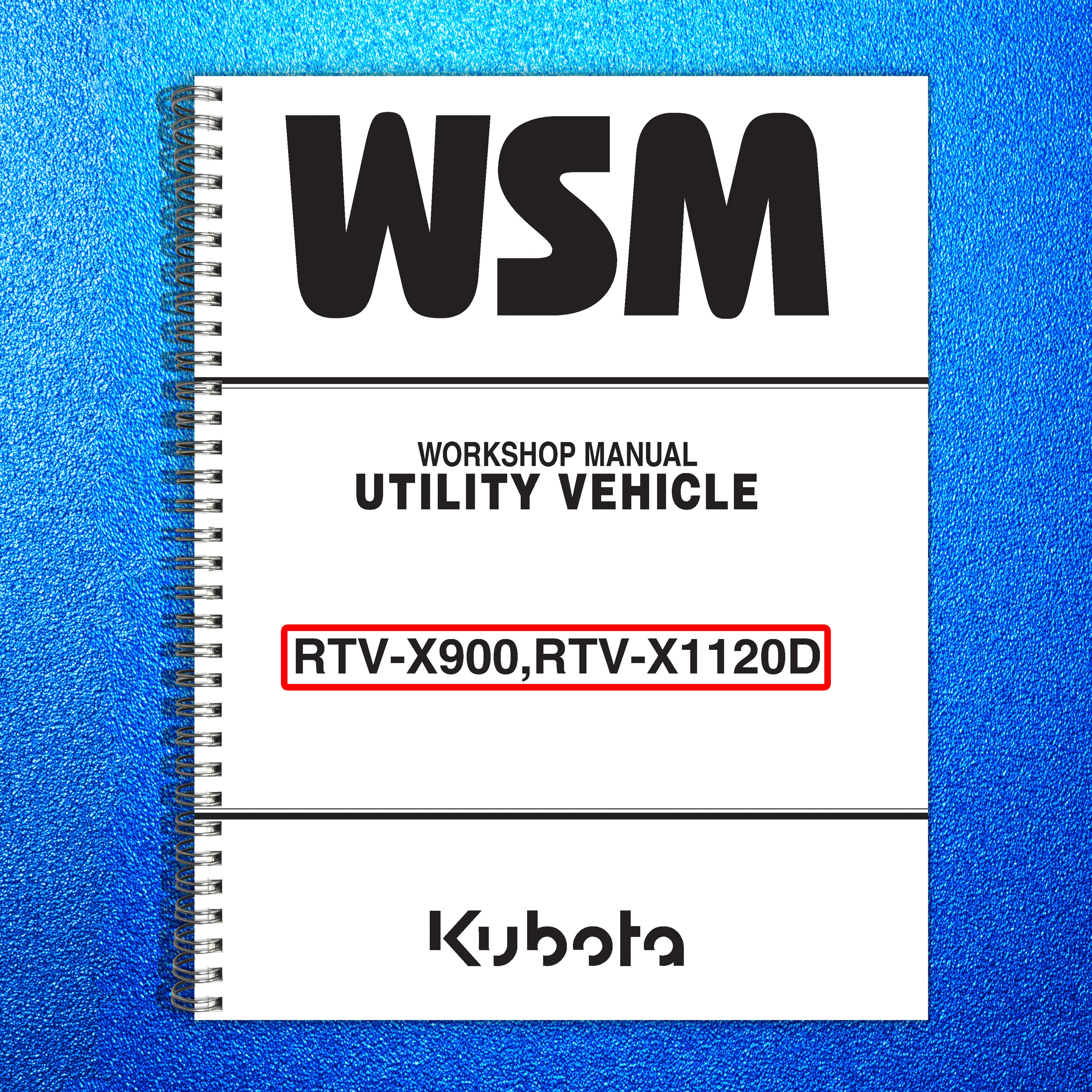 KUBOTA RTV-X900 RTV-X1120D WORKSHOP MANUAL - STEEL WIRE BOUND, PROTECTIVE COVERS