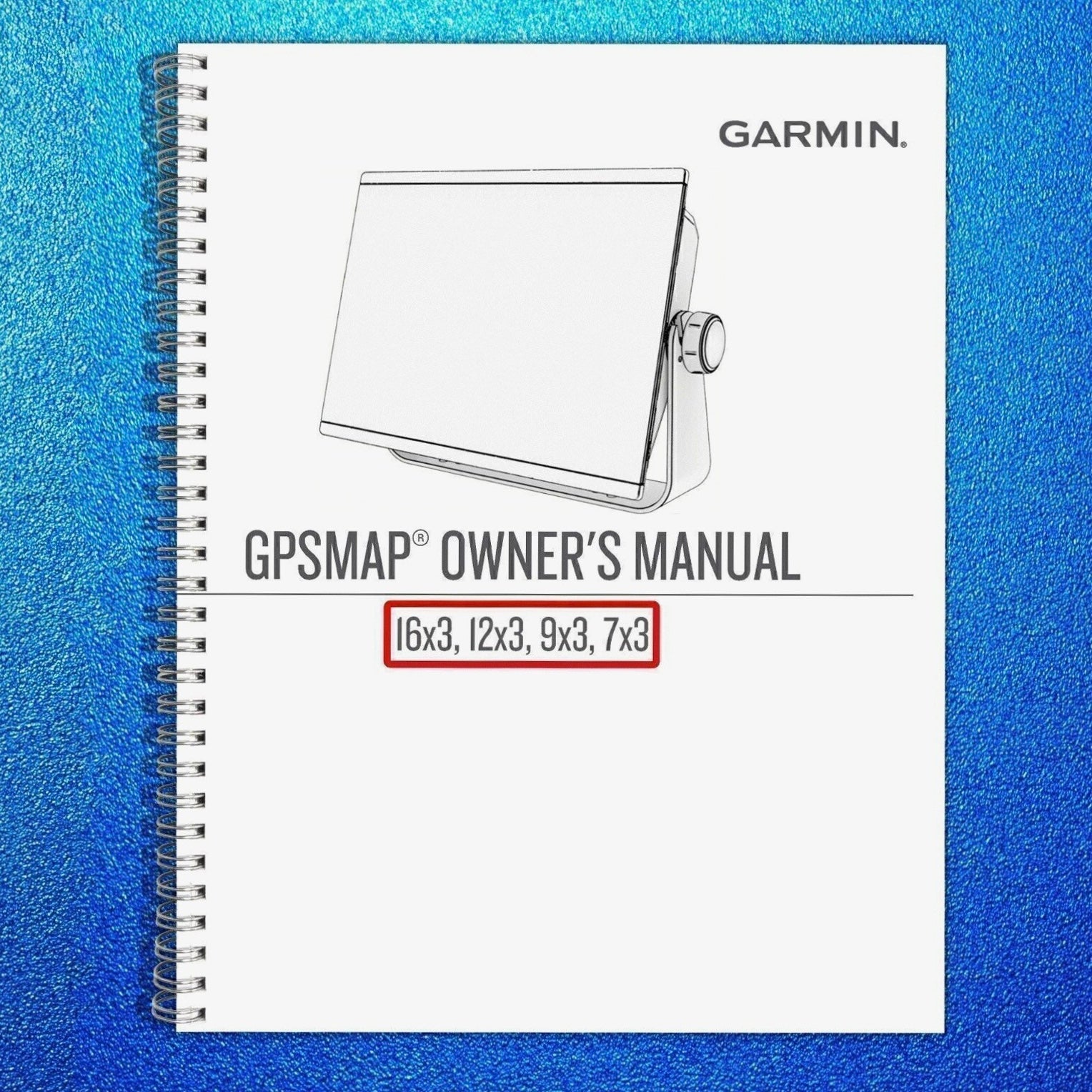 GARMIN GPSMAP X3 16x3 12x3 9x3 7x3 Owners Manual Instructions 236 PAGES
