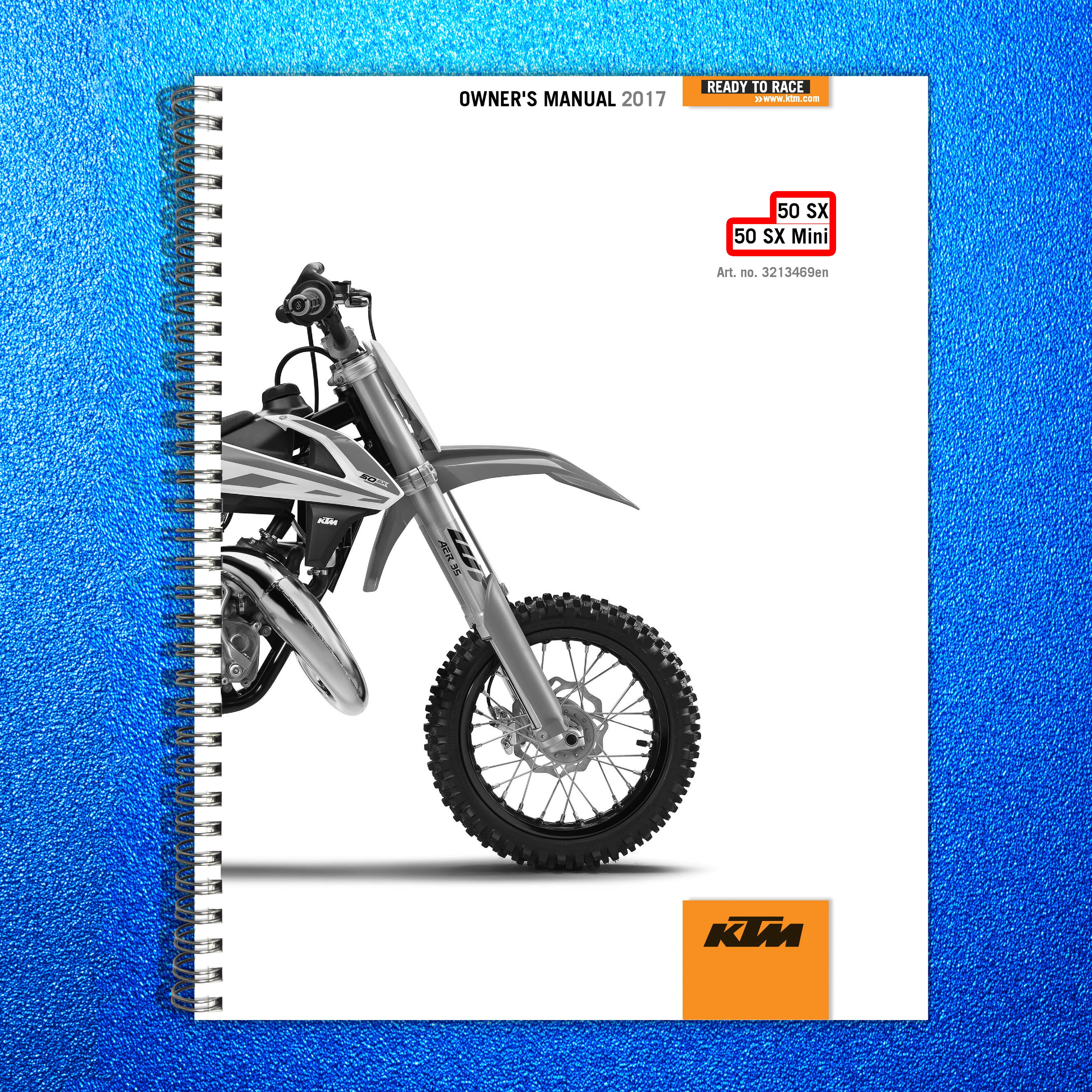 KTM 50 SX 50 SX Mini Owners Manual 2017 - STEEL WIRE BOUND - PROTECTIVE COVERS
