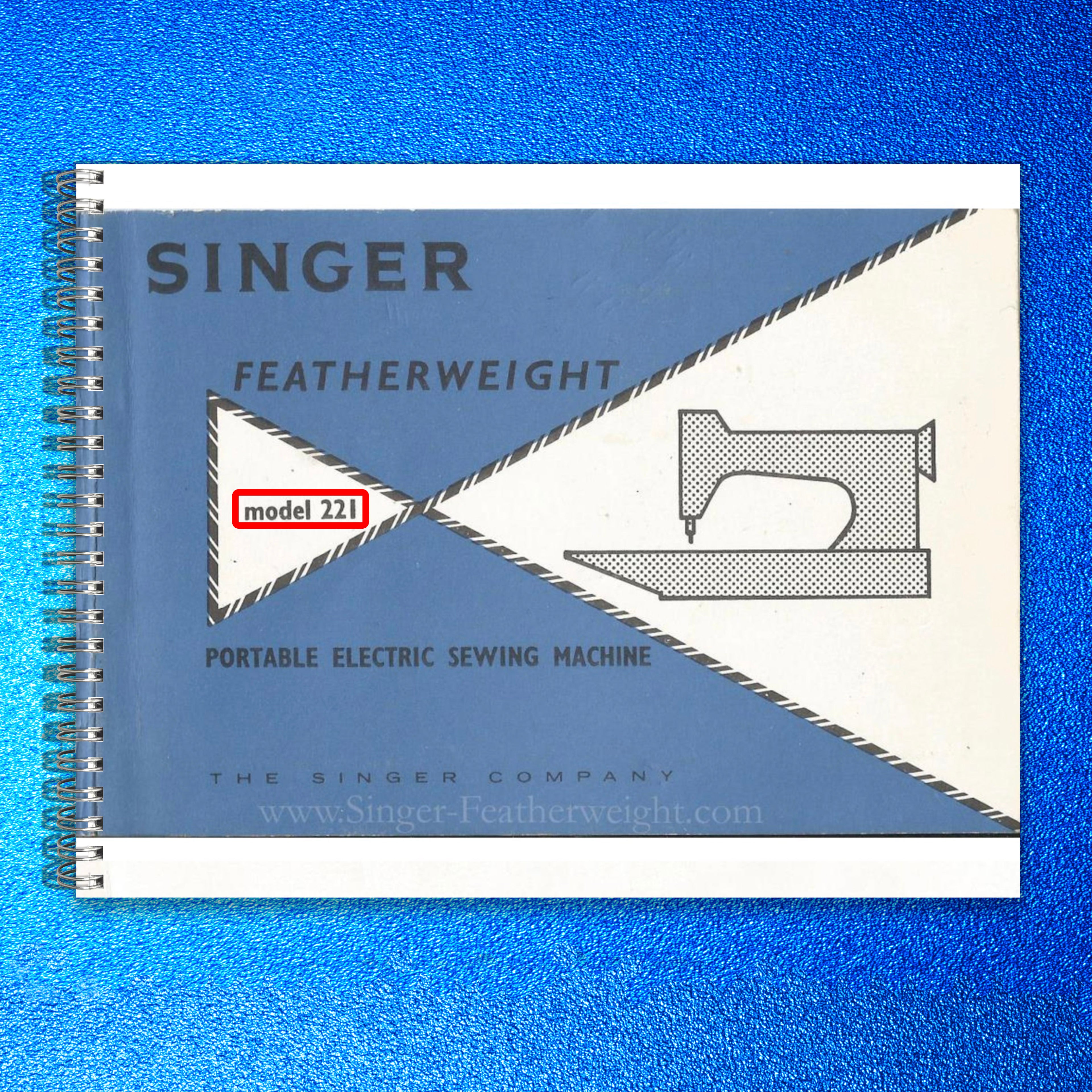 SINGER Featherweight 221 Sewing Machine Instruction Manual 1967 - WIRE BOUND
