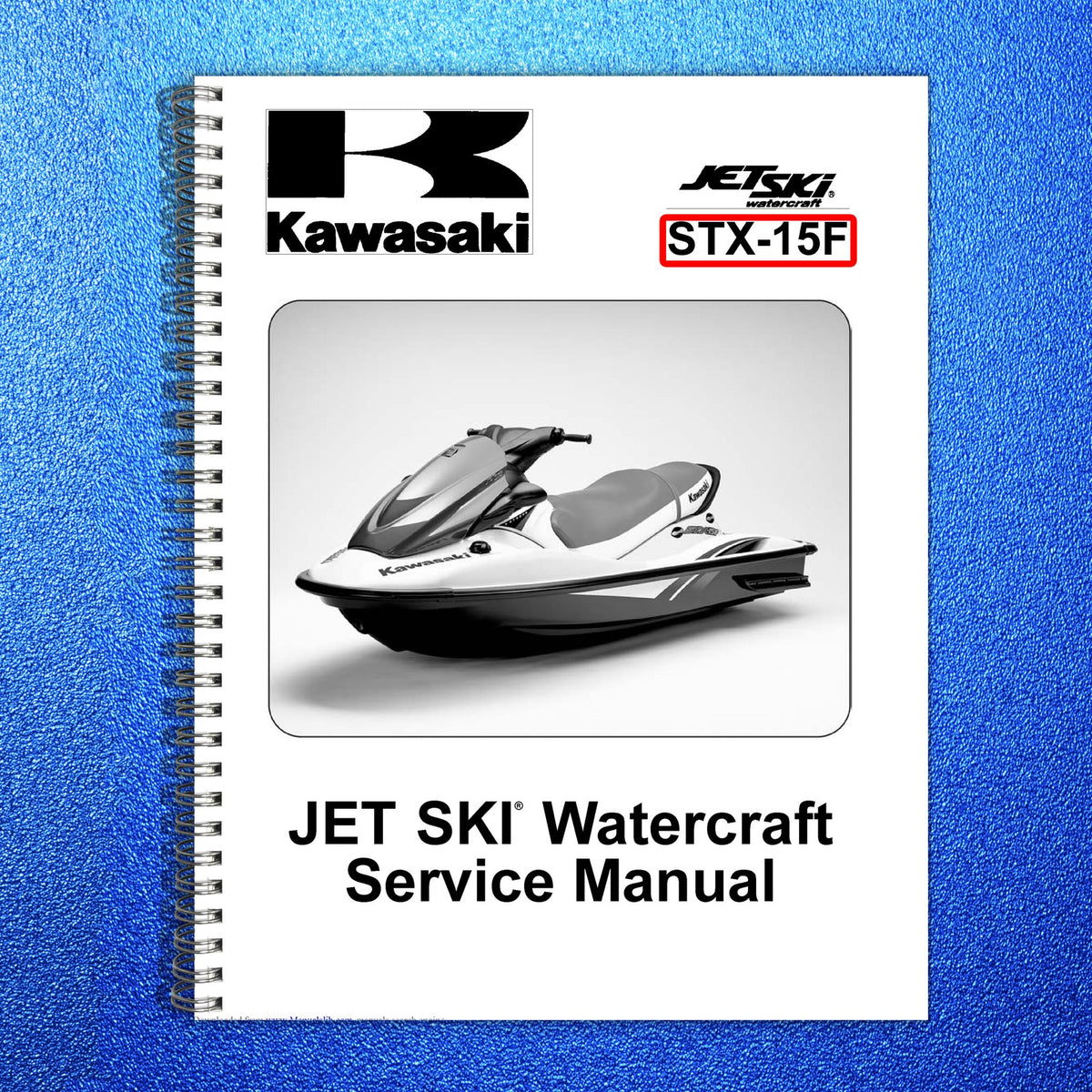 KAWASAKI STX-15F Jet Ski Watercraft Service Manual 2003 - WIRE BOUND - COVERS
