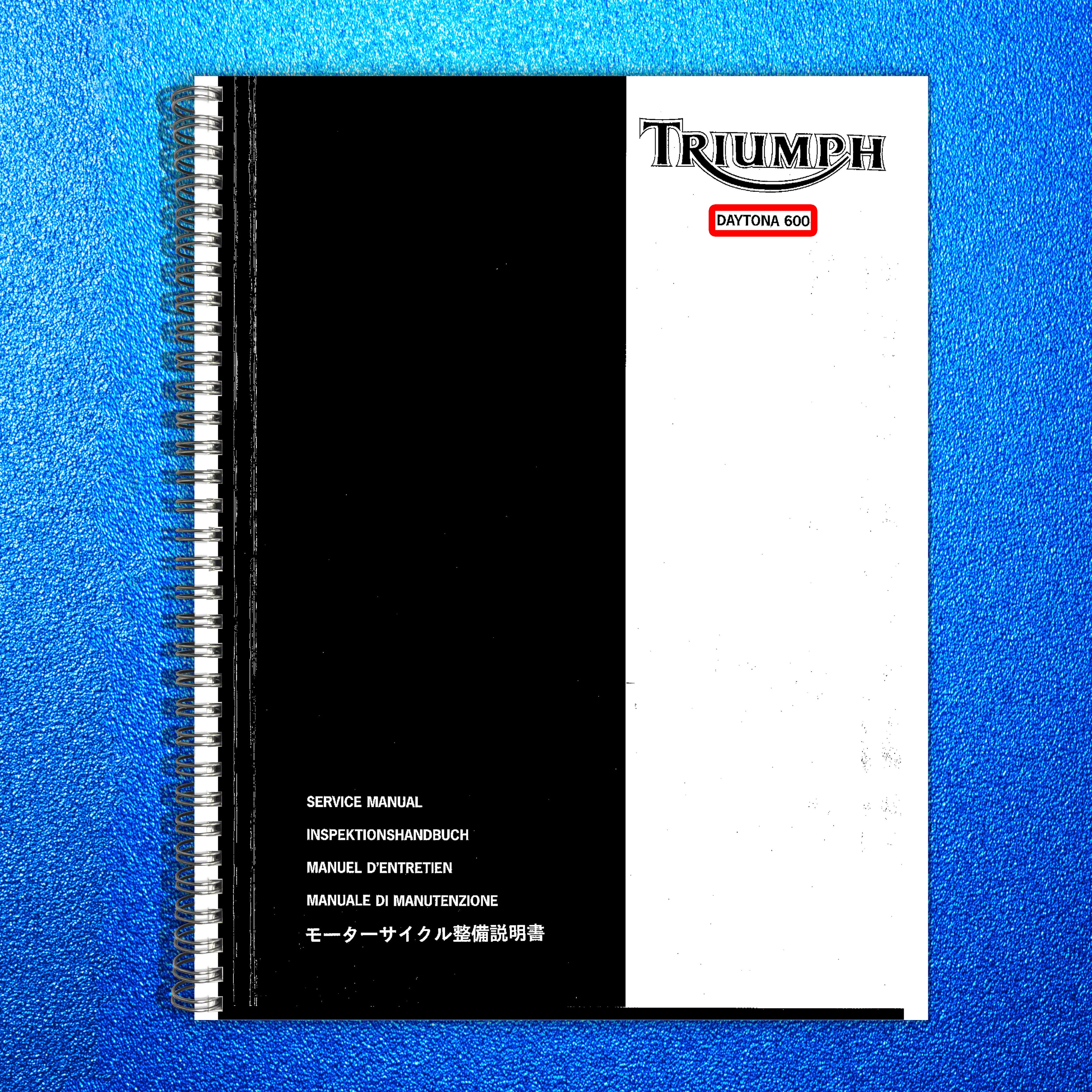 TRIUMPH Daytona 600 Motorcycle Service Manual 2002-2004, BOUND, COVERS, FOLDOUTS