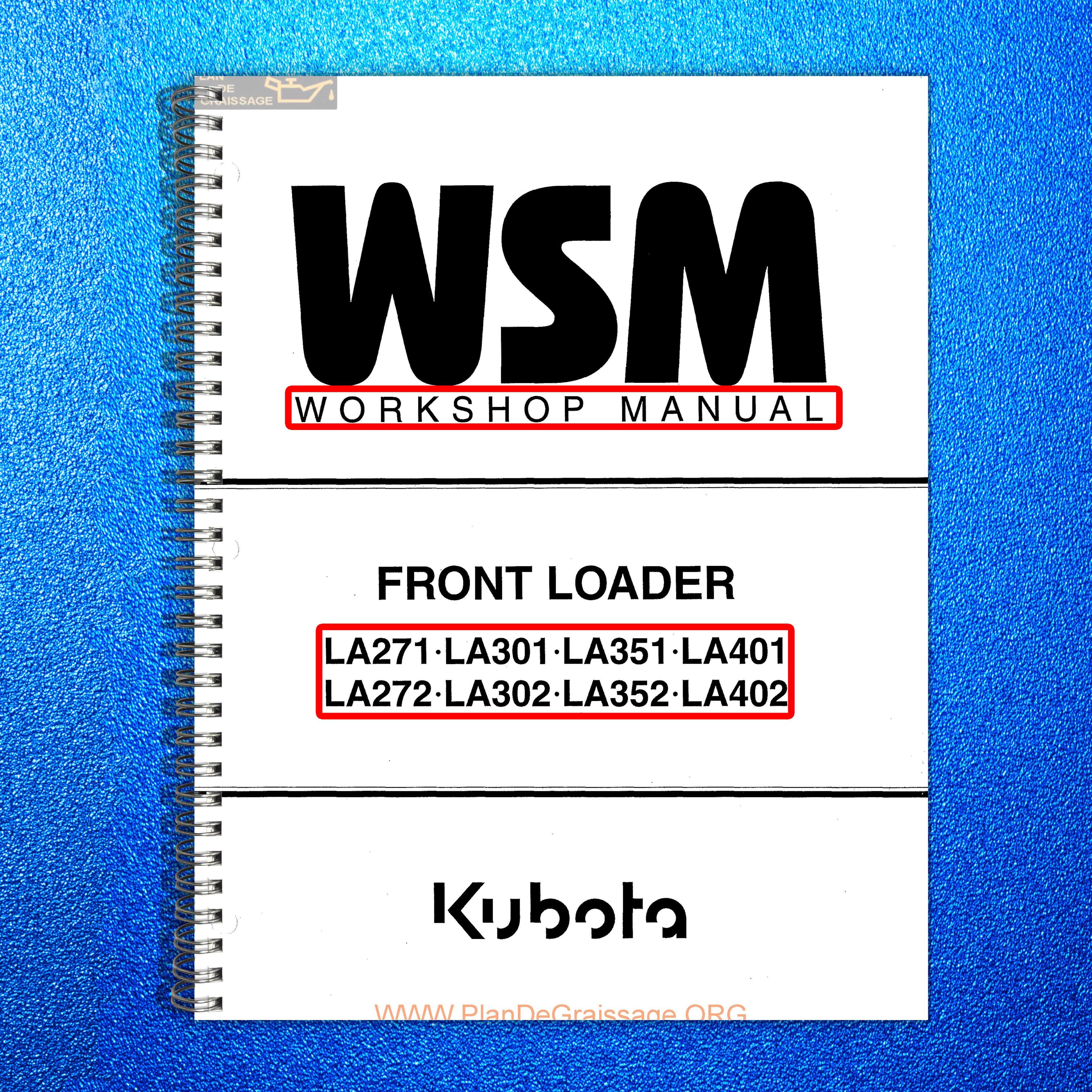 KUBOTA LA271 LA301 LA351 LA401 & More Front Loader Workshop Manual 2000 - BOUND