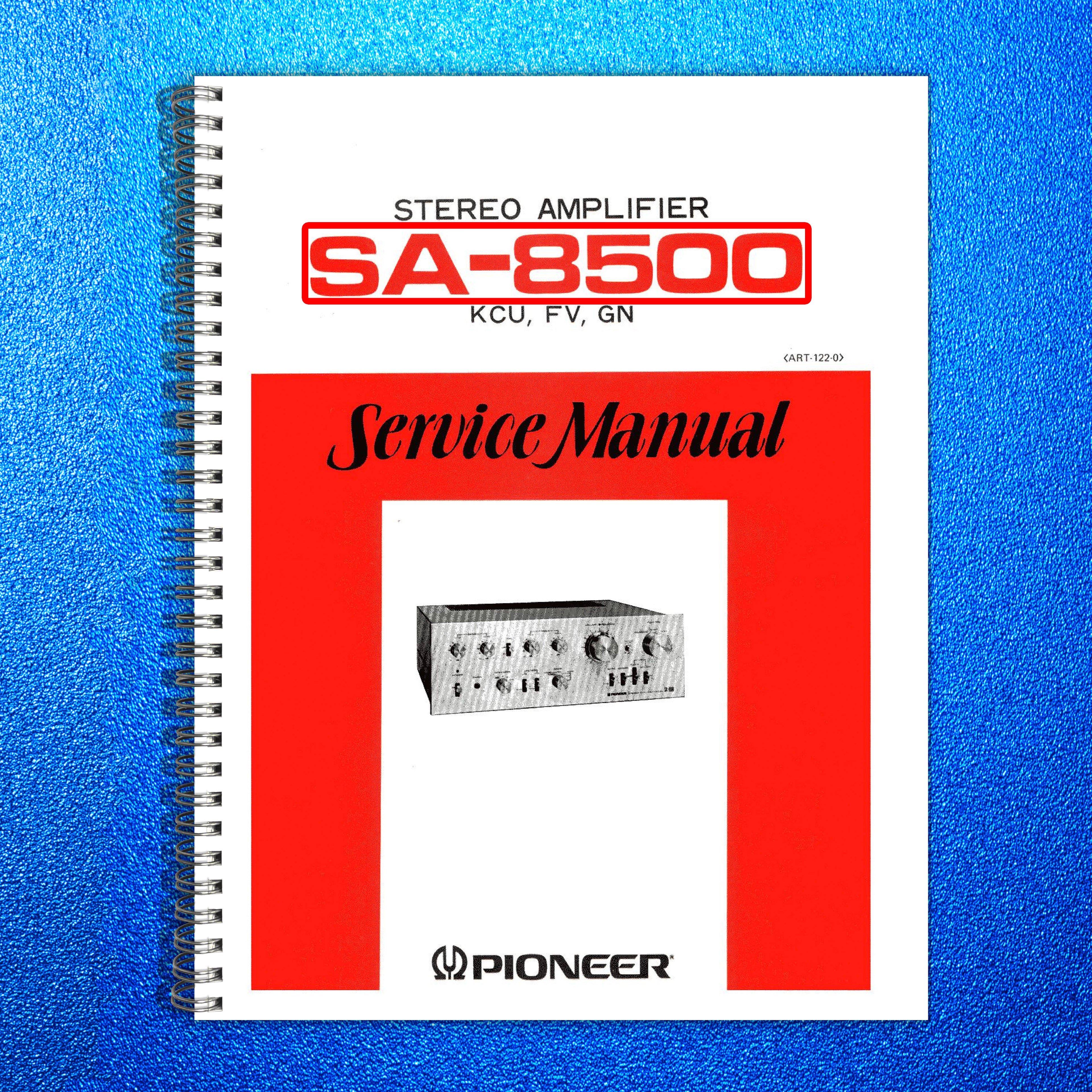 PIONEER SA-8500 Stereo Amplifier Service Manual - BOUND - COVERS - XL FOLDOUTS