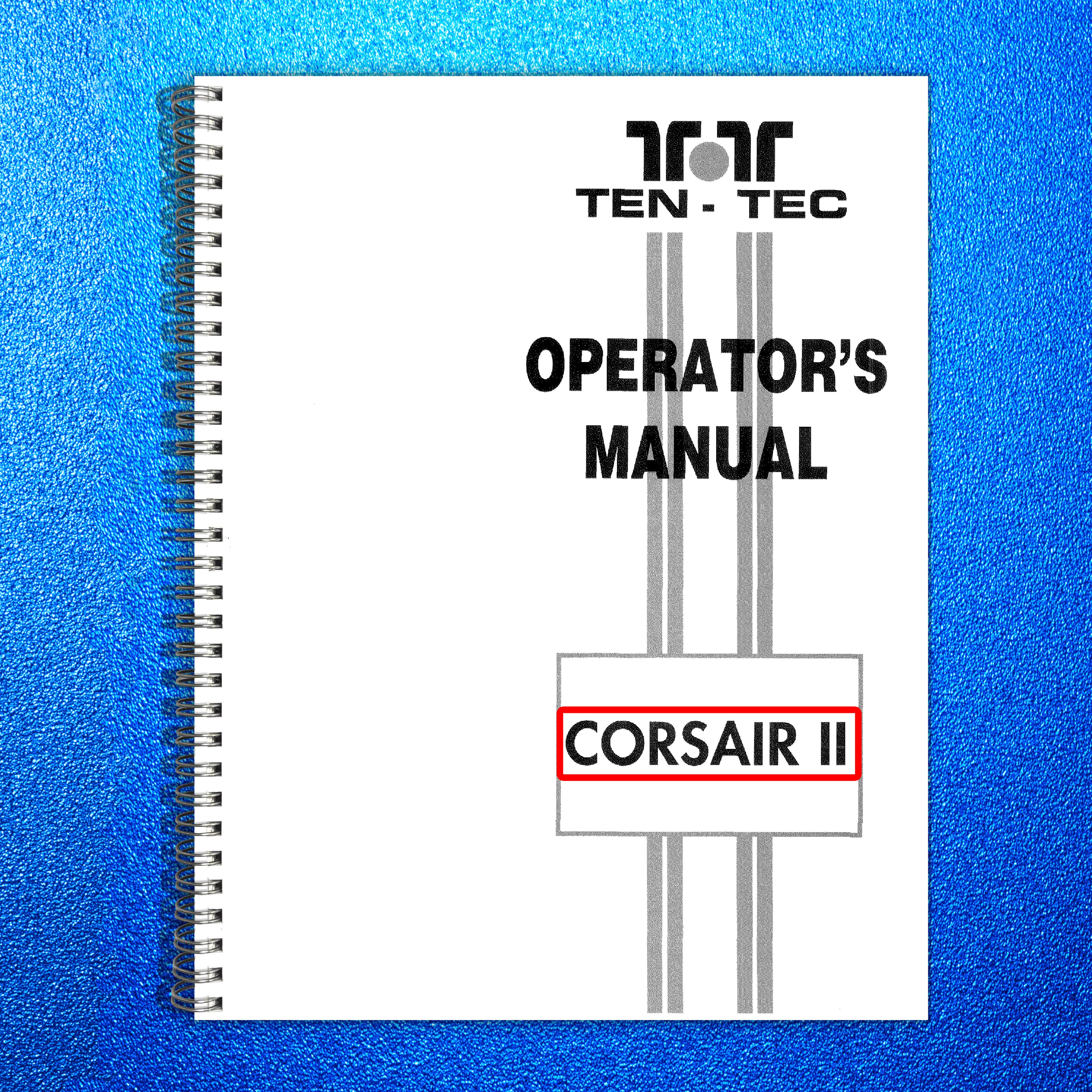 TEN TEC Corsair 2 Model 561 User Manual - STEEL WIRE BOUND - PROTECTIVE COVERS