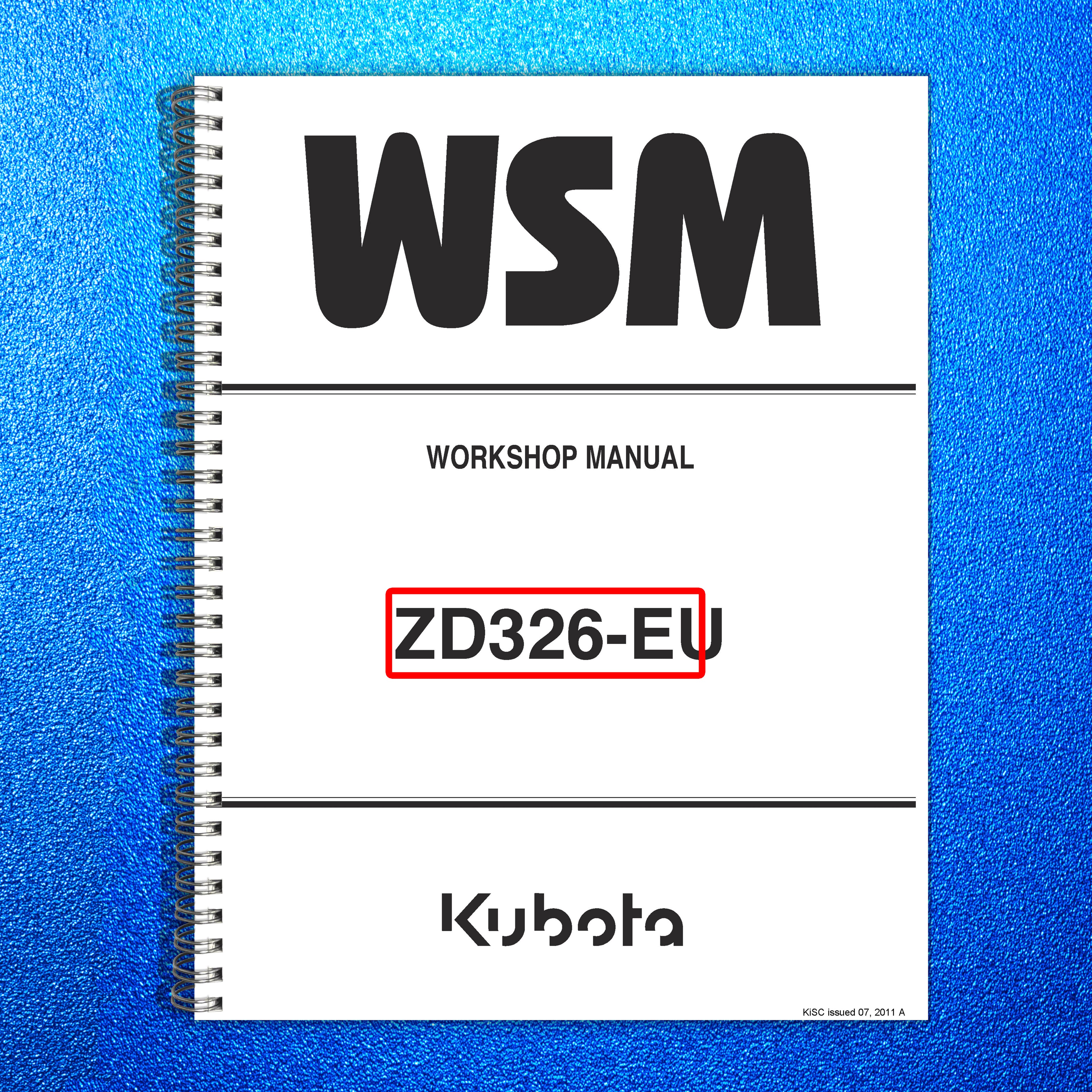 KUBOTA ZD326-EU Zero Turn Workshop Manual 2011 - BOUND - COVERS - XL FOLDOUTS