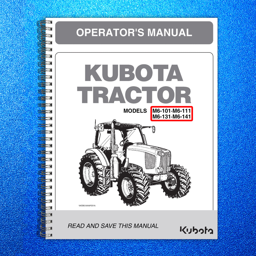 KUBOTA M6-101 M6-111 M6-131 M6-141 OPERATORS MANUAL - WIRE BOUND - TOUGH COVERS