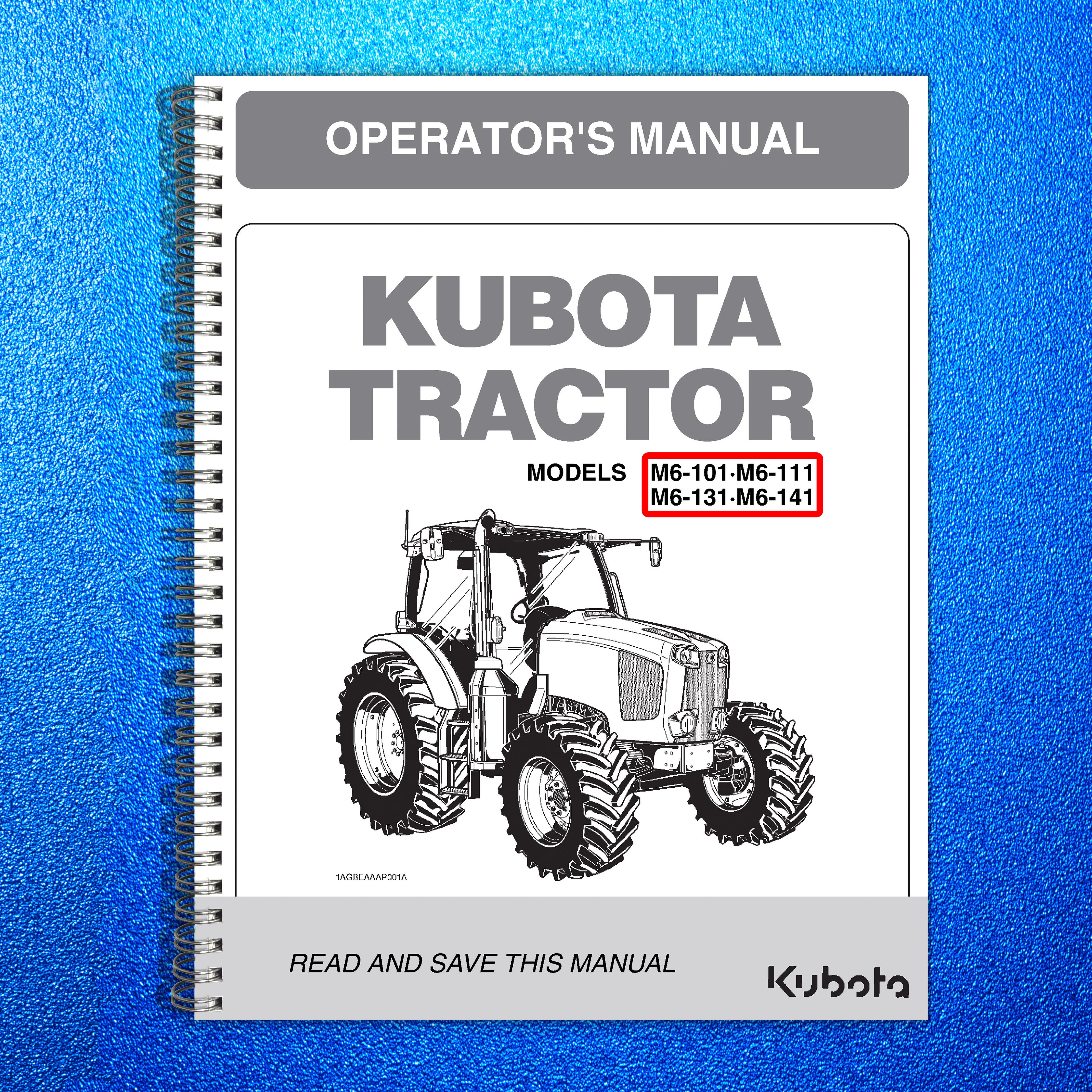 KUBOTA M6-101 M6-111 M6-131 M6-141 OPERATORS MANUAL - WIRE BOUND - TOUGH COVERS