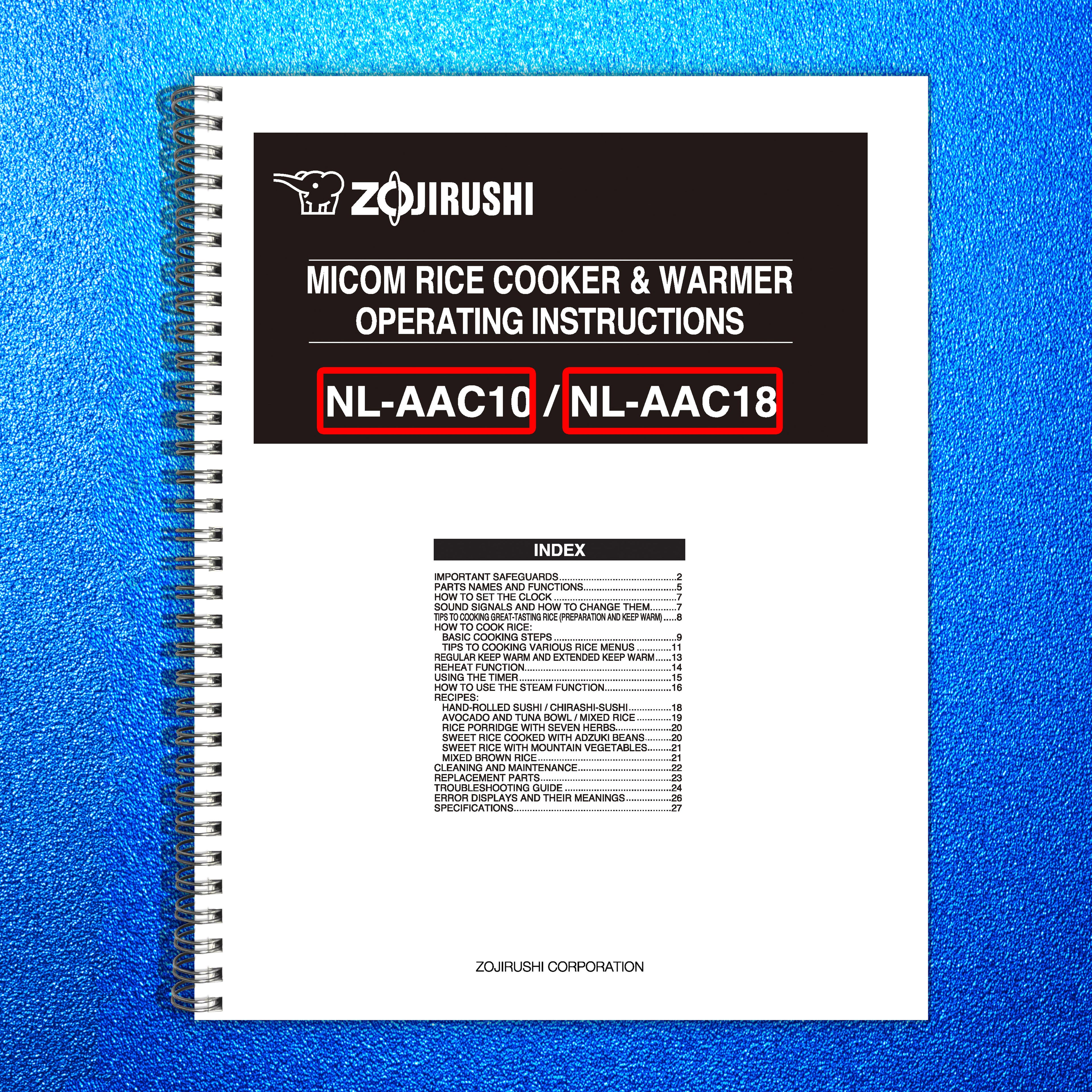 ZOJIRUSHI NL-AAC18 Rice Cooker User Manual - STEEL WIRE BOUND - TOUGH COVERS