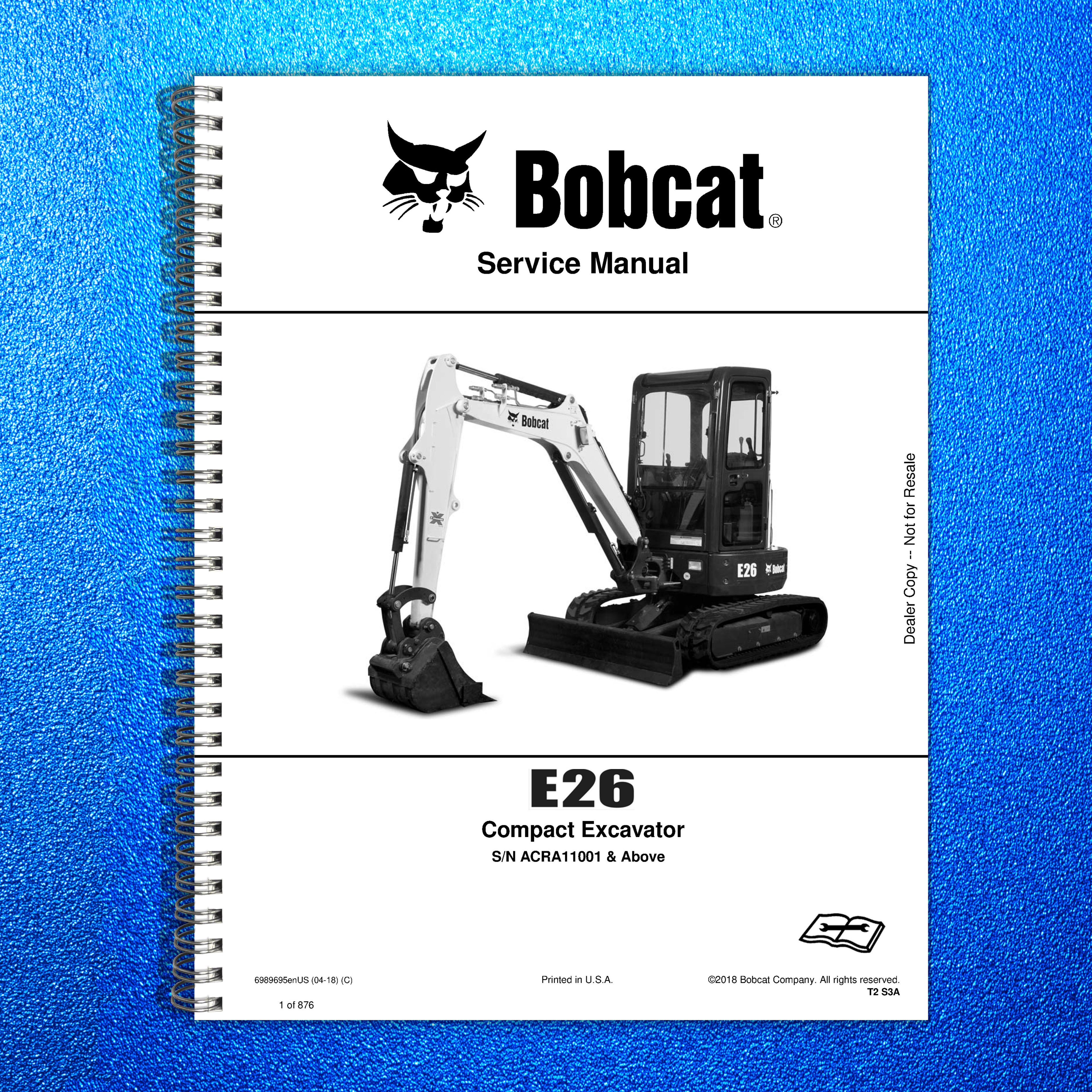 BOBCAT E26 Compact Excavator Service Manual SN ACRA11001 Up, FOLDOUTS