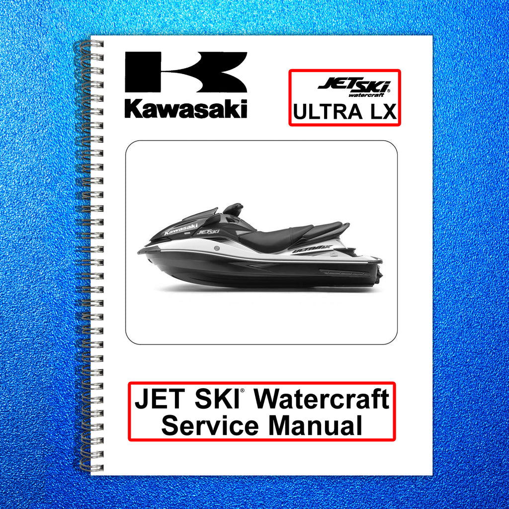 KAWASAKI JET SKI WATERCRAFT ULTRA LX SERVICE MANUAL - WIRE BOUND - TOUGH COVERS