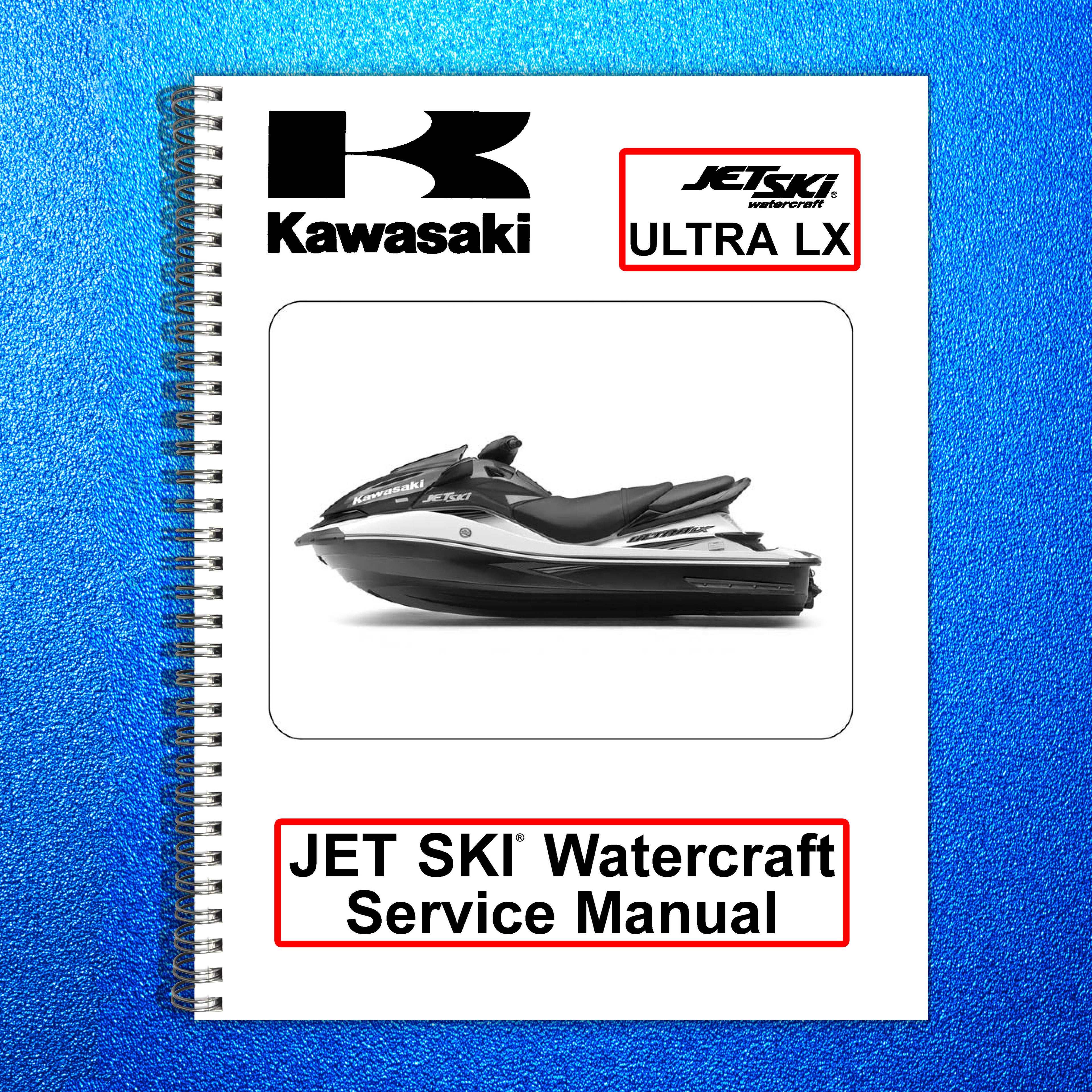 KAWASAKI JET SKI WATERCRAFT ULTRA LX SERVICE MANUAL - WIRE BOUND - TOUGH COVERS