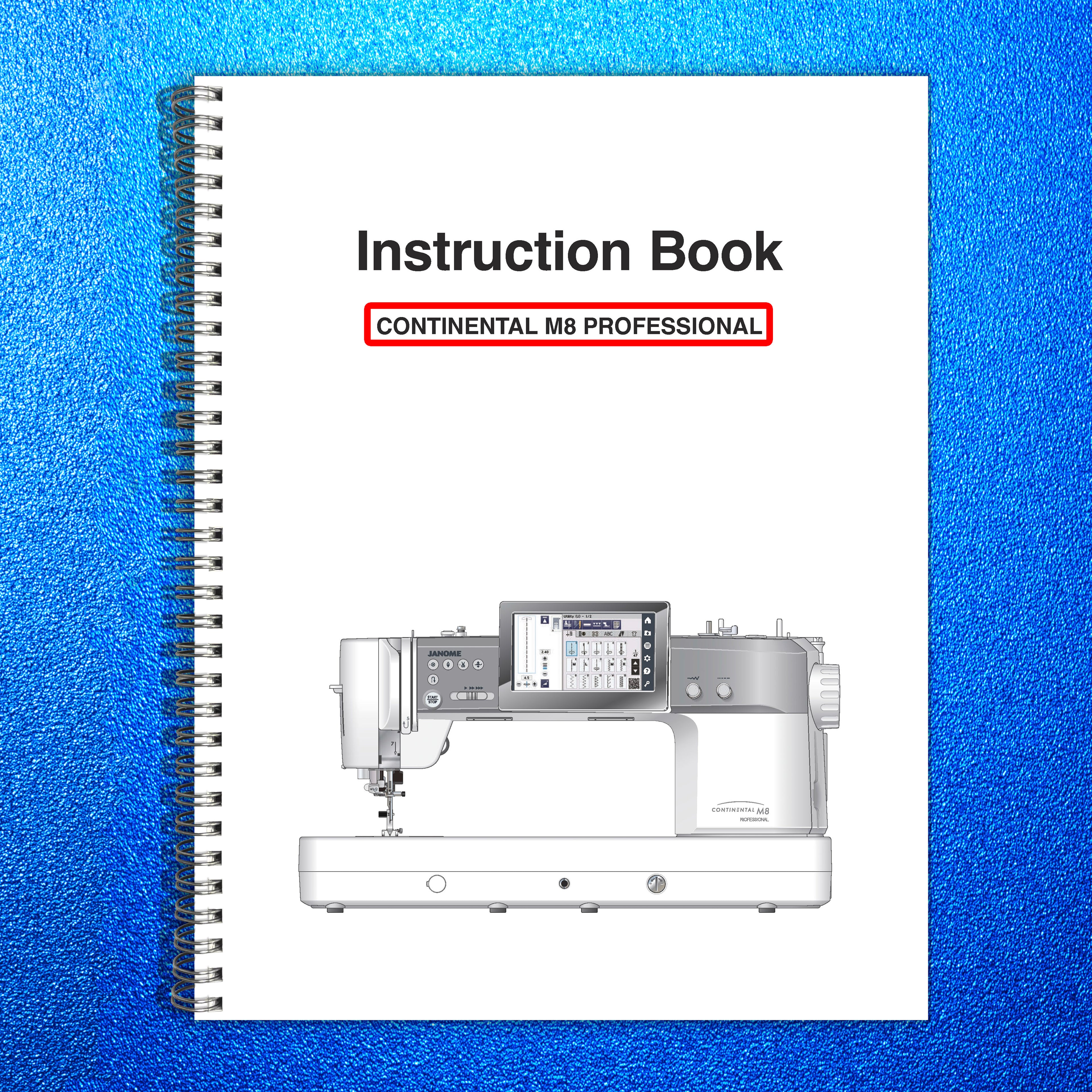 JANOME Continental M8 Professional Sewing Machine Instruction Book Manual