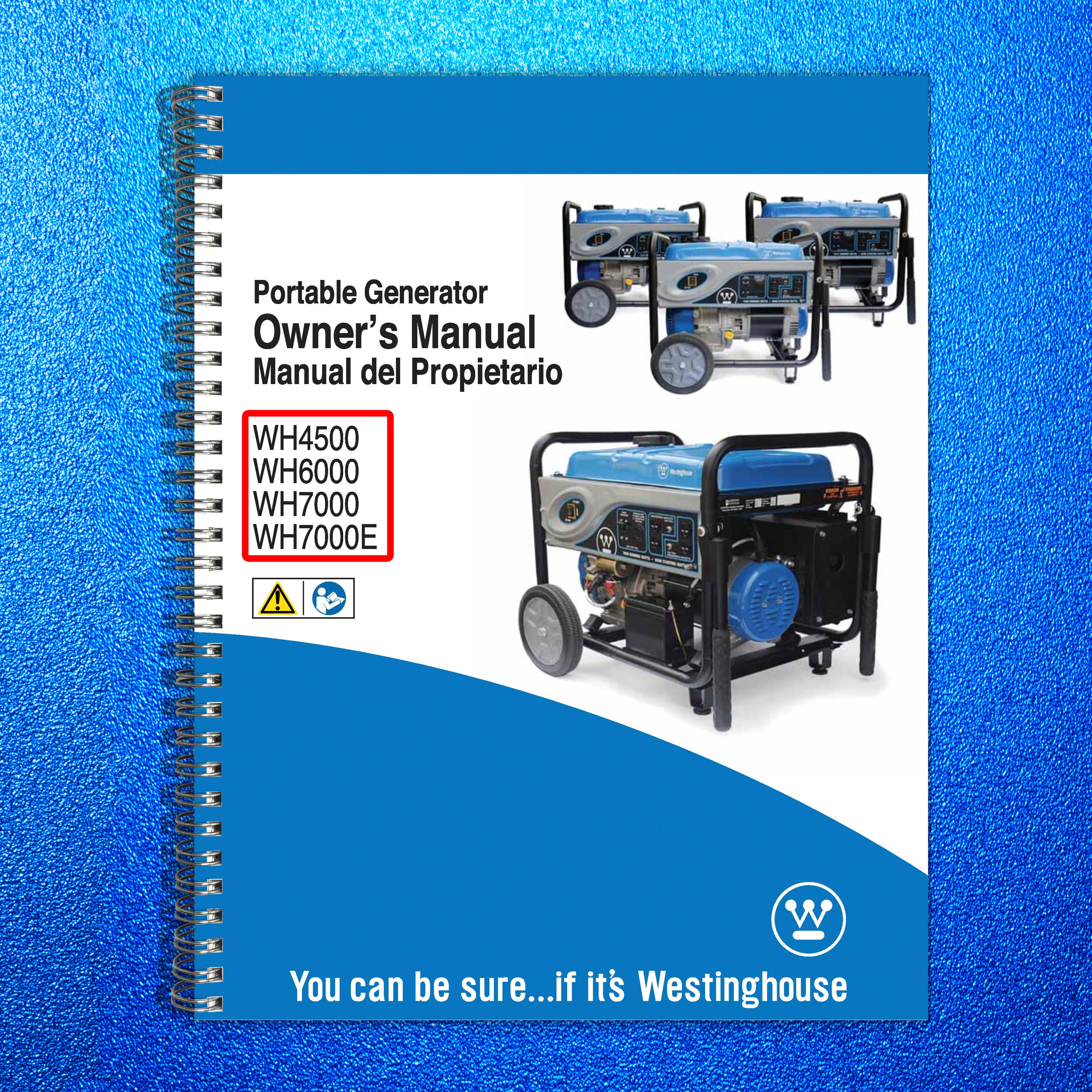 WESTINGHOUSE Portable Generator WH4500  WH6000 WH7000E Owners Manual - BOUND