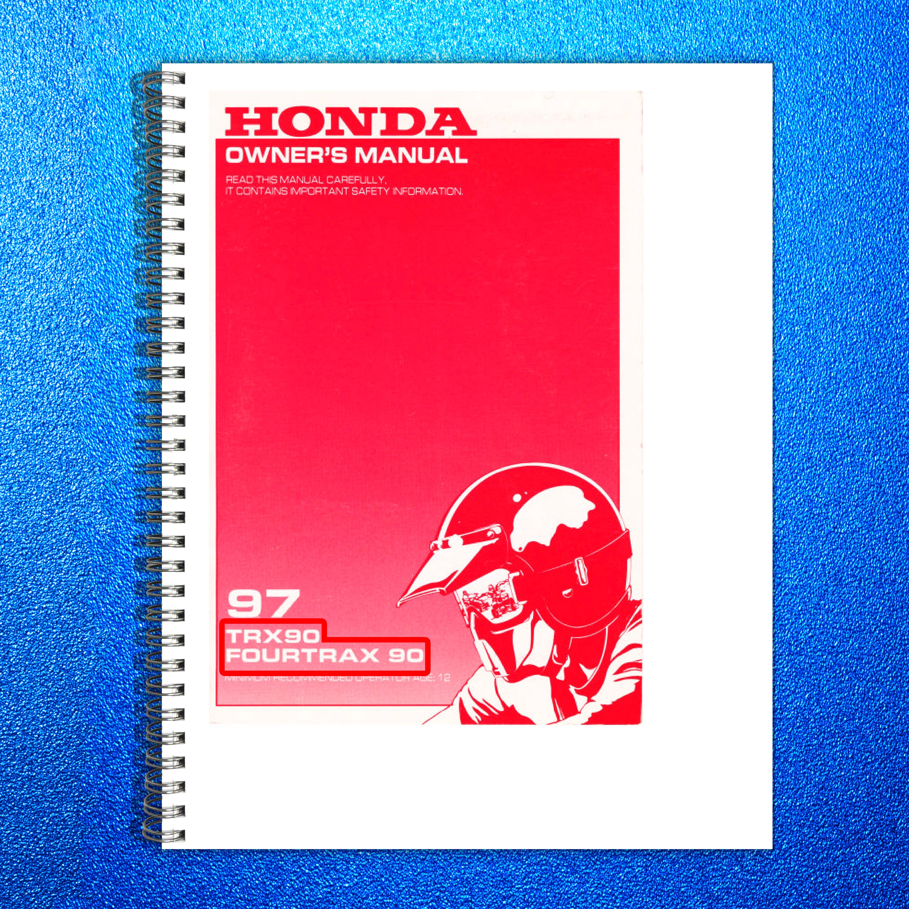 HONDA 1997 TRX90 FourTrax 90 Owners Manual - STEEL WIRE BOUND - TOUGH COVERS