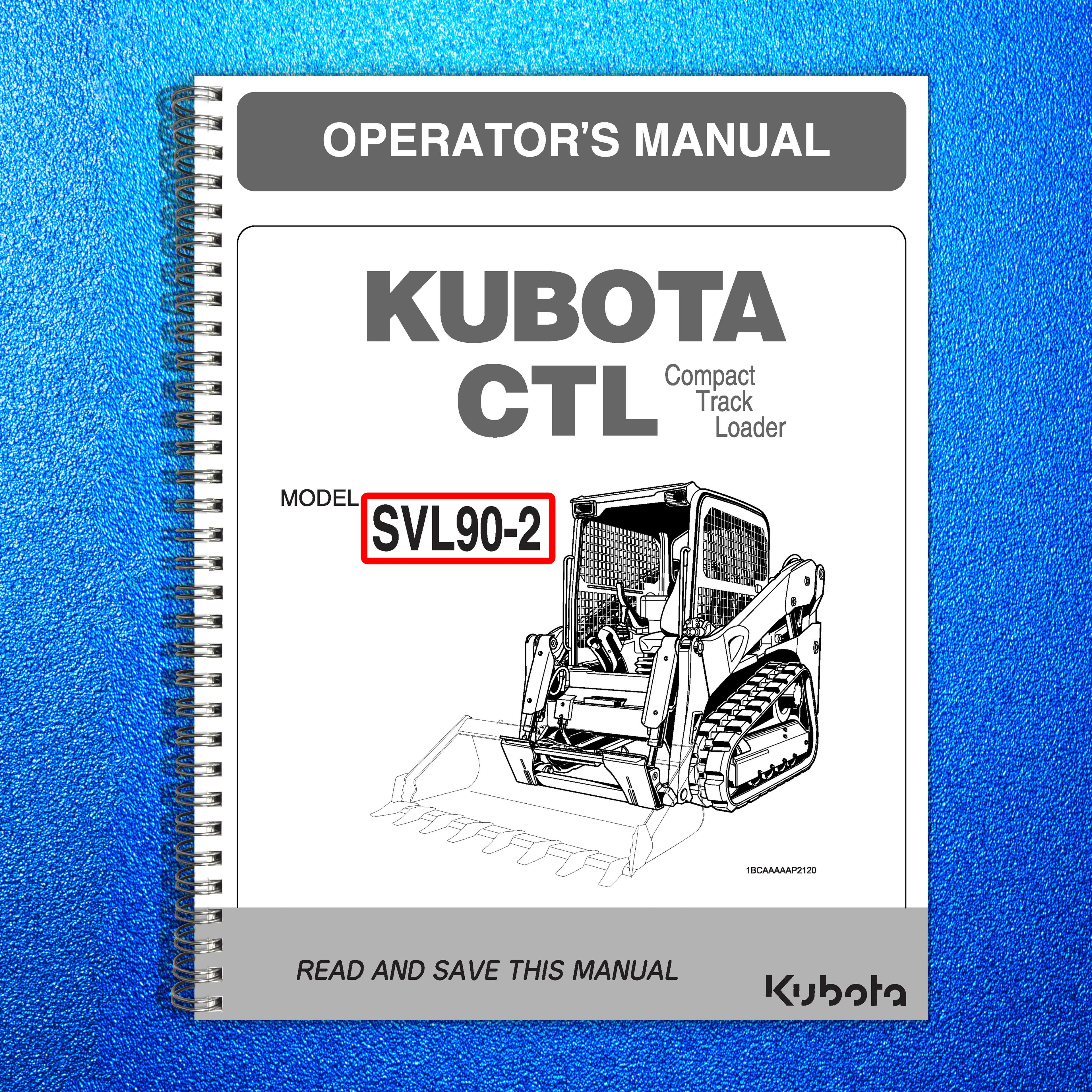 KUBOTA SVL90 OPERATORS MANUAL - STEEL WIRE BOUND - PROTECTIVE COVERS