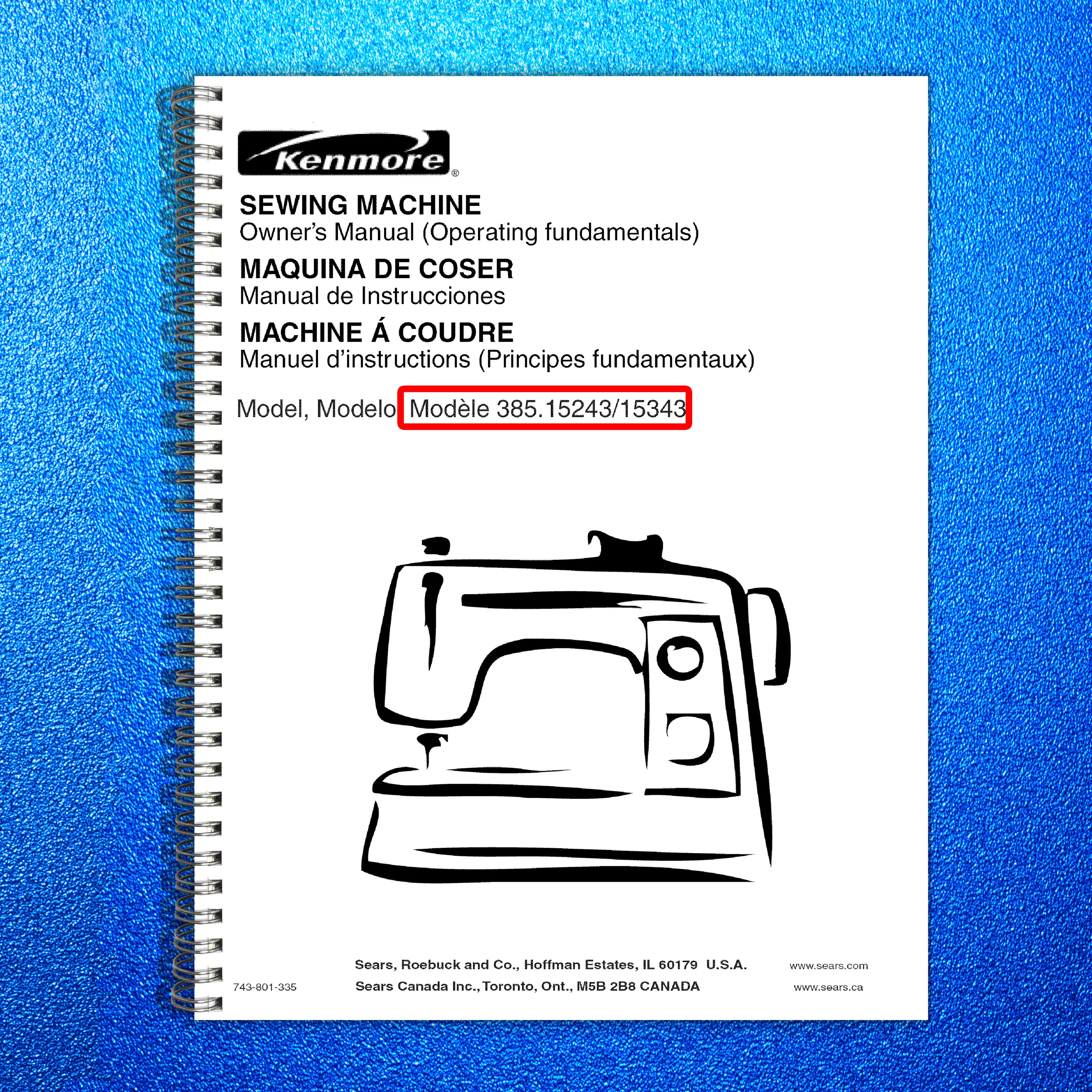 KENMORE 38515243 38515343 Sewing Machine Owners Manual - WIRE BOUND - COVERS