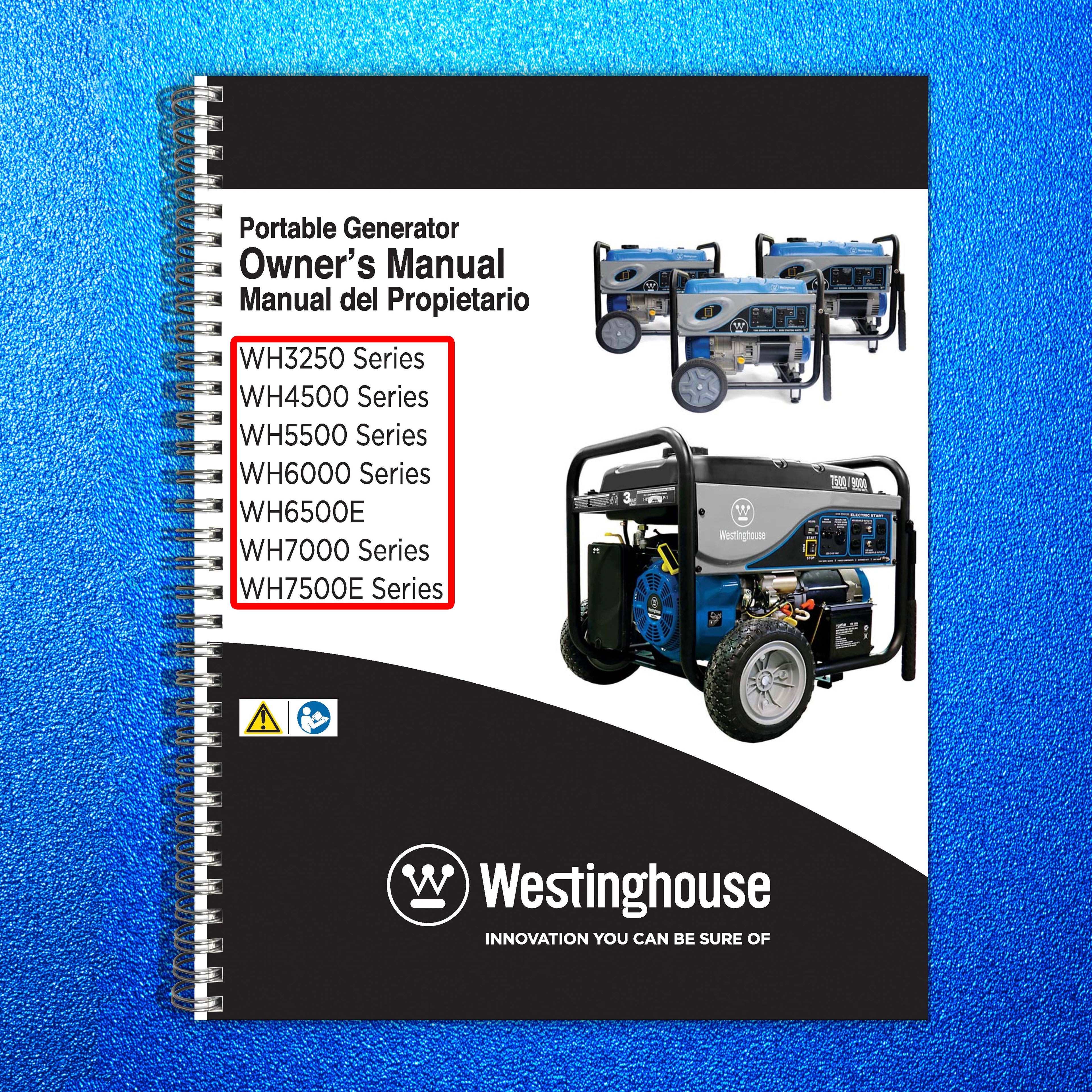 WESTINGHOUSE WH3250 WH4500 thru WH7500E Portable Generator Operators Manual