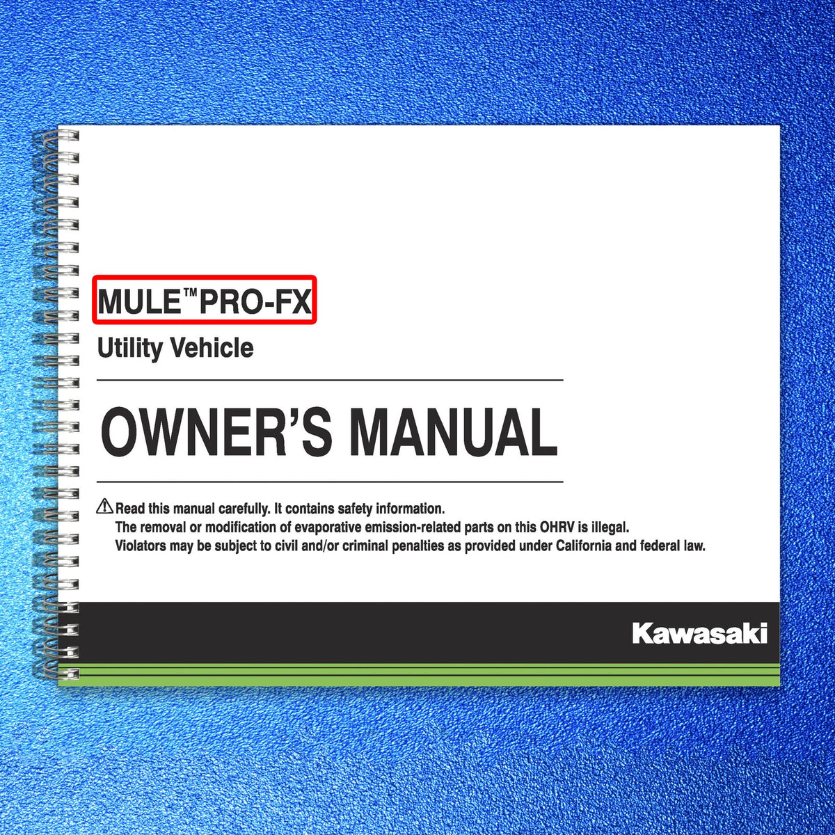 KAWASAKI Mule PRO-FX EPS Utility Vehicle Owners Manual 2019 - WIRE BOUND