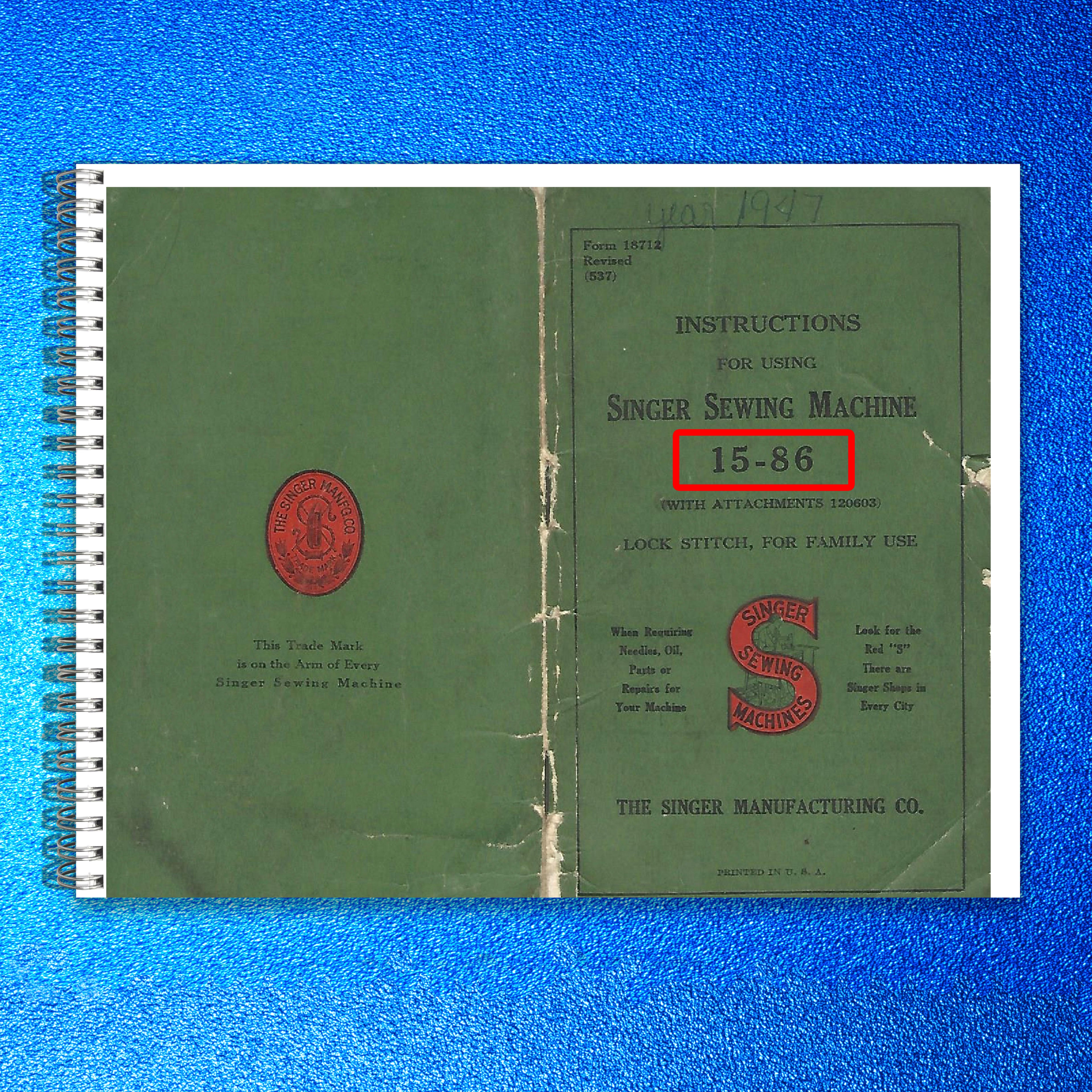 SINGER 15-86 Sewing Machine Instruction Manual 1937 - WIRE BOUND - TOUGH COVERS