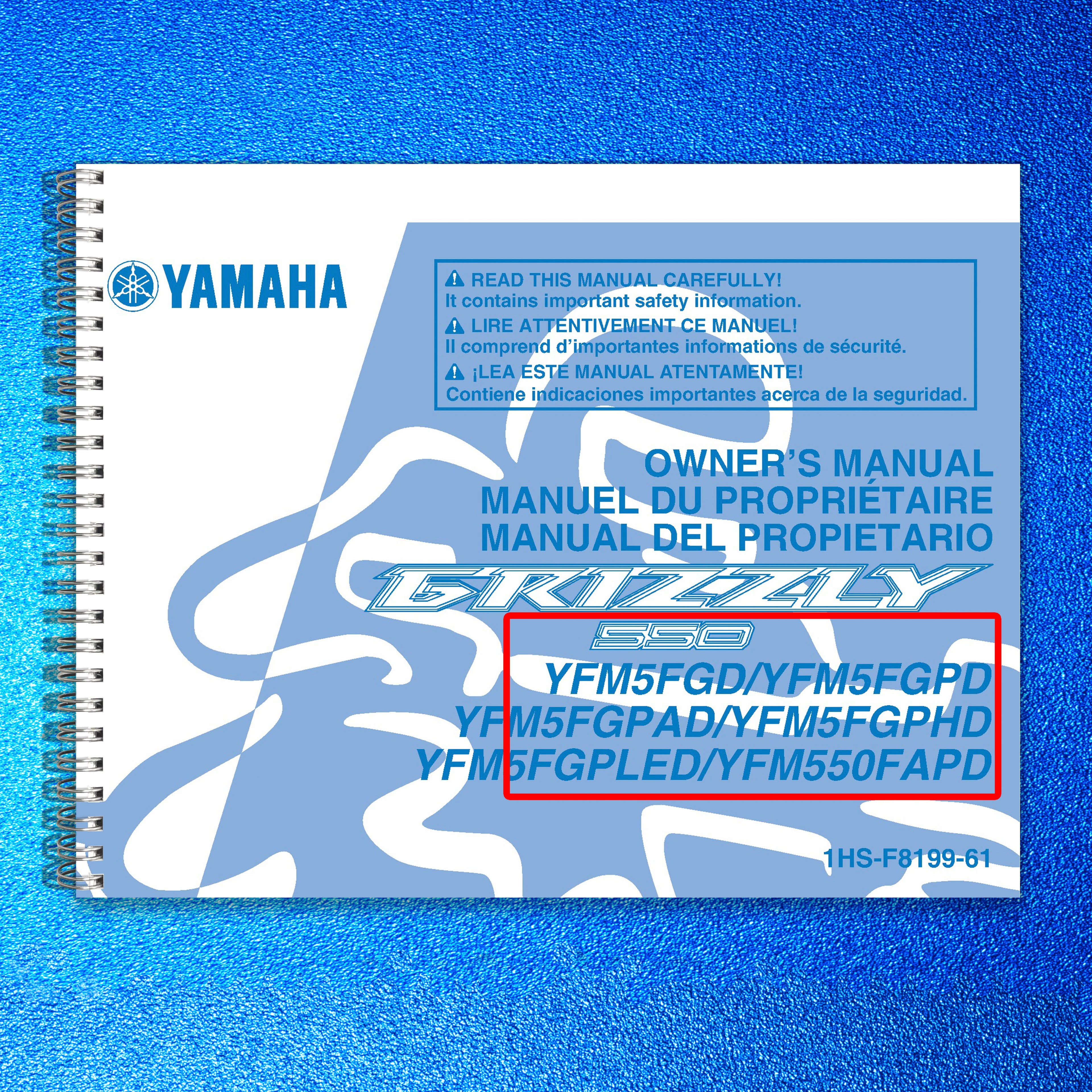 YAMAHA 550 YFM5FGD 5FGPD 5FGPAD 5FGPHD 5FGPLED 550FAPD Owners Manual - BOUND