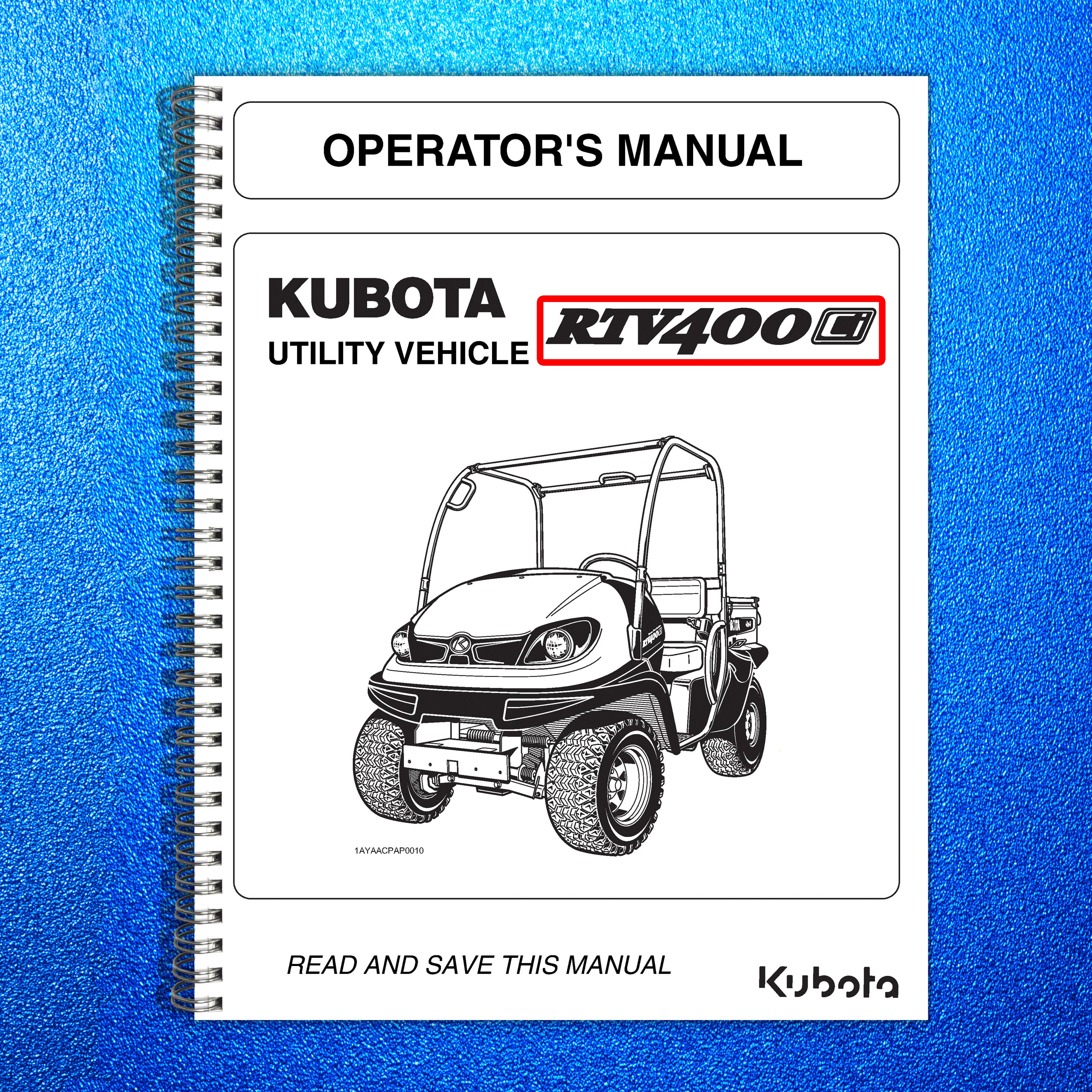 KUBOTA RTV400 RTV400CI OPERATORS MANUAL - STEEL WIRE BOUND - PROTECTIVE COVERS
