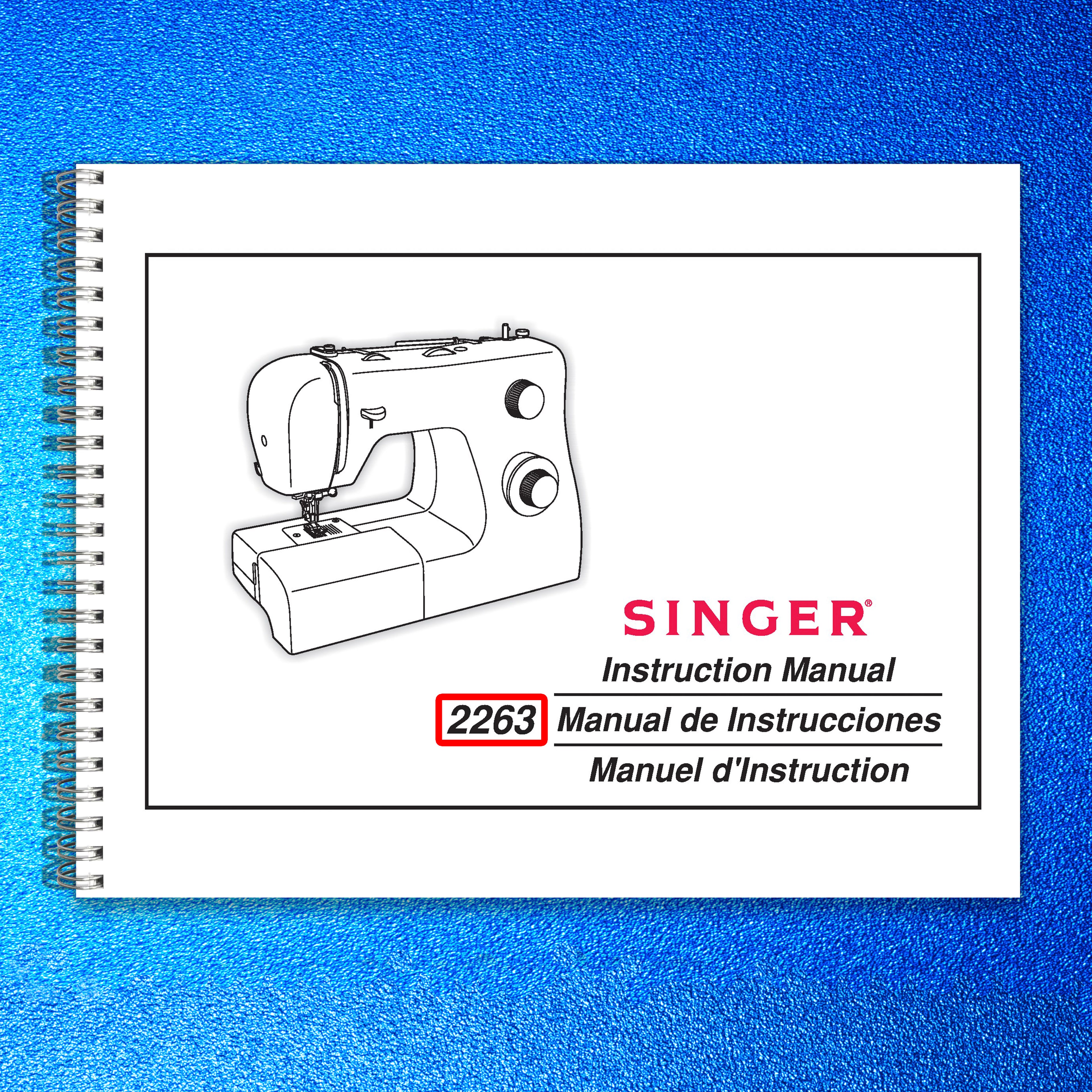 SINGER Simple 2263 Sewing Machine User Manual Operation Guide [WIRE BINDING]