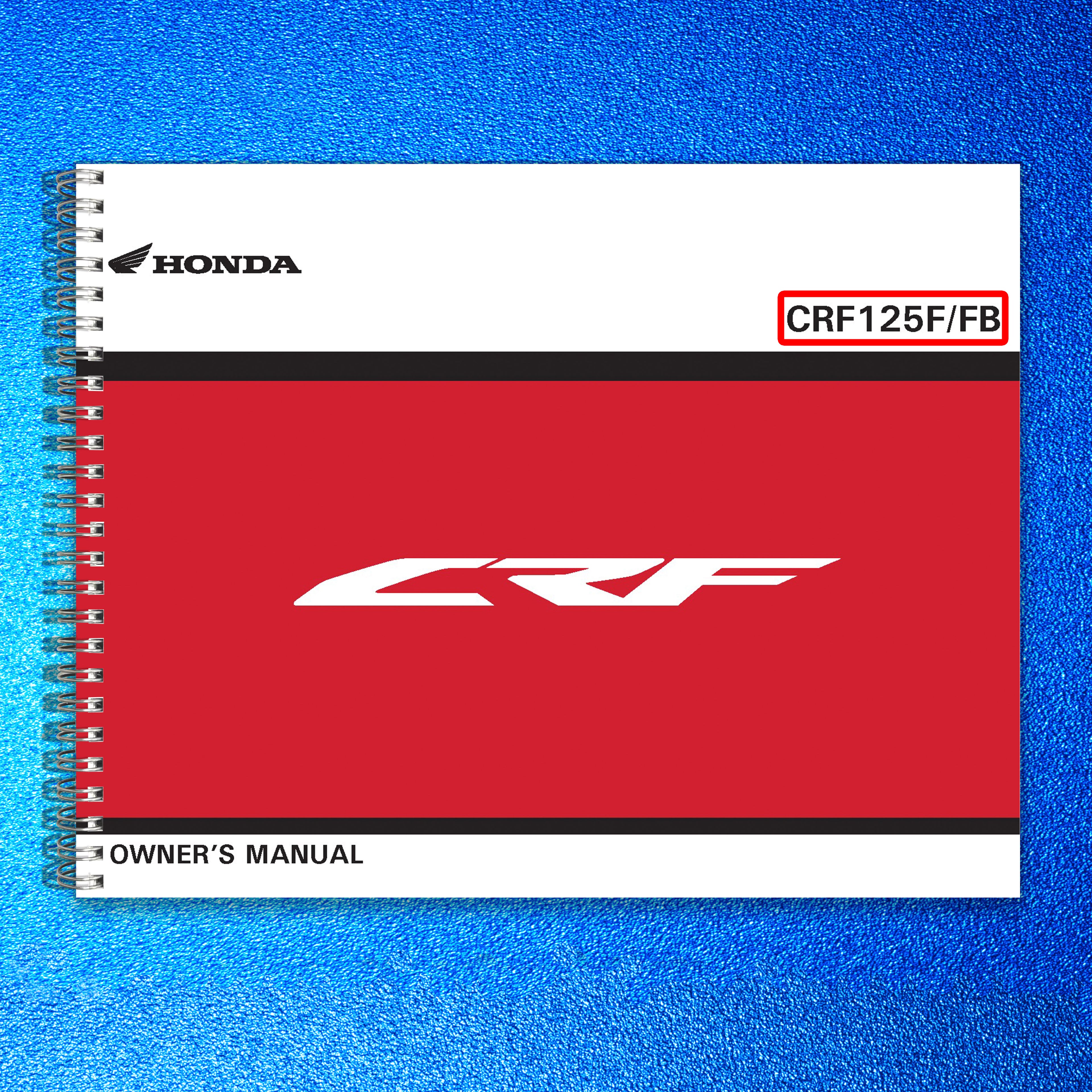 HONDA CRF125F CRF125FB Owners Manual 2019 - STEEL WIRE BOUND - PROTECTIVE COVERS