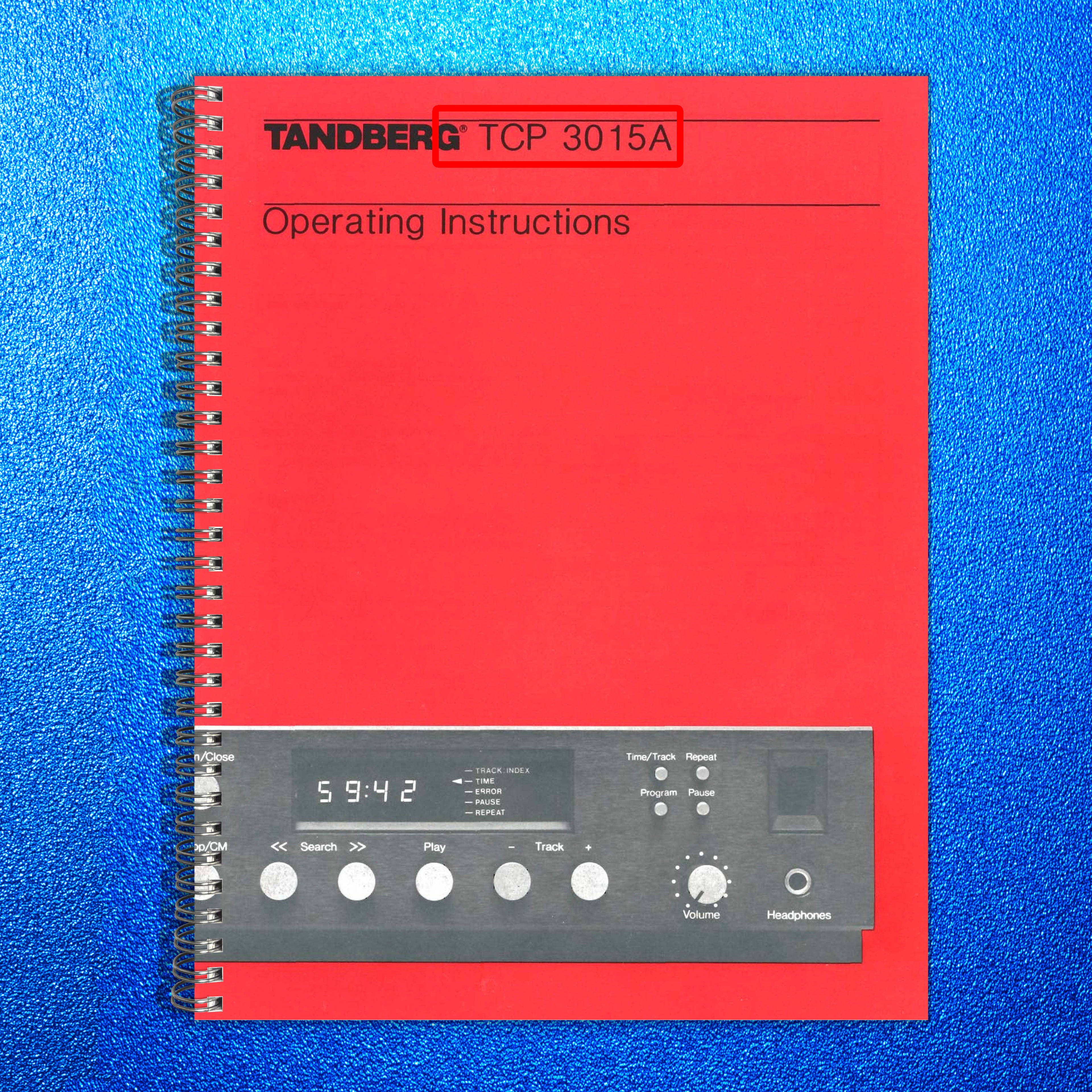 TANDBERG TCP 3015A CD Player Operating Instructions Manual - WIRE BOUND - COVERS