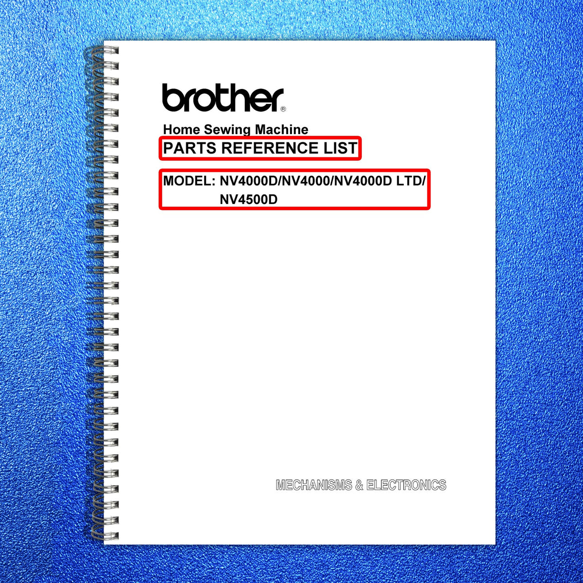BROTHER NV4000D 4000 4000D LTD 4500D Sewing Machine Parts Reference Manual