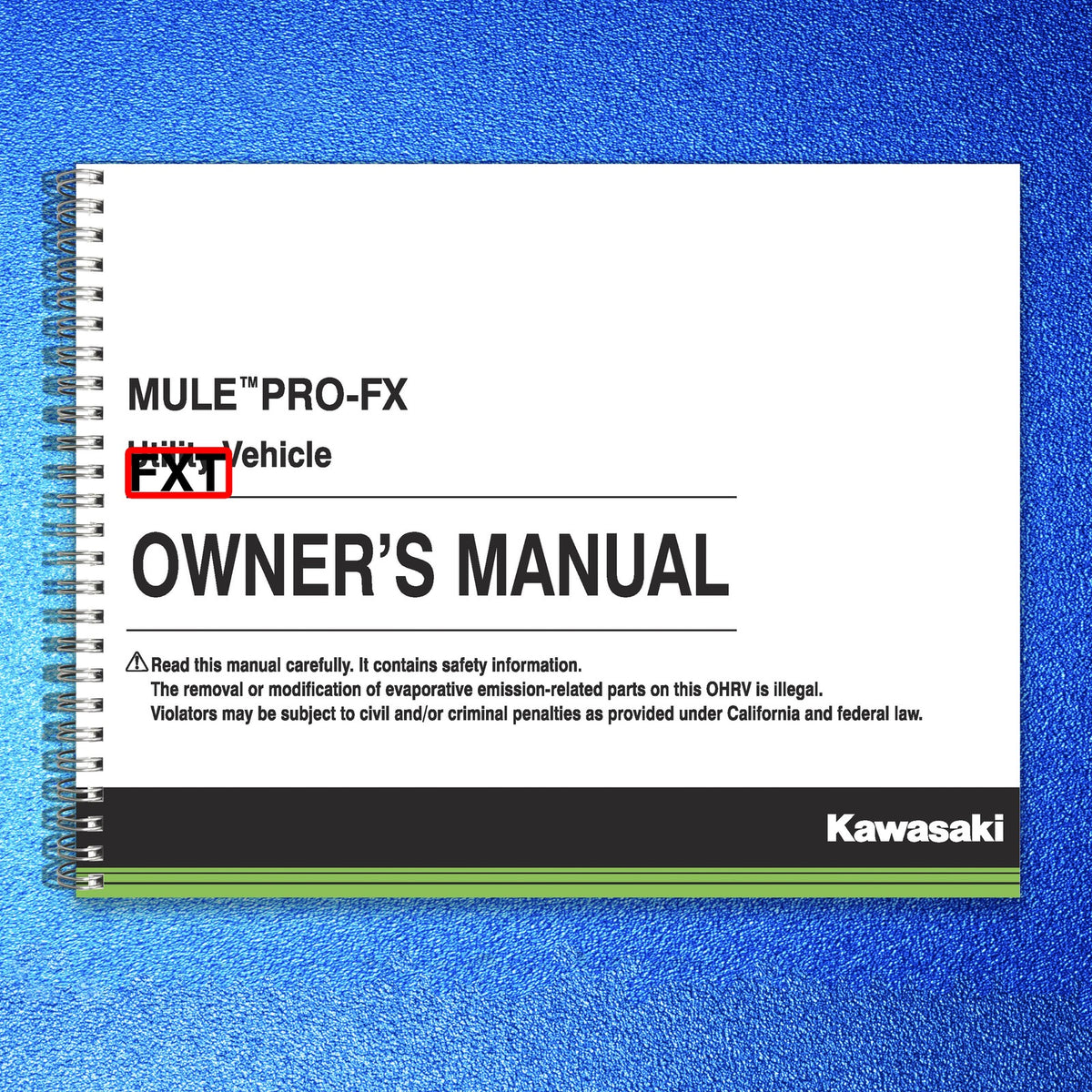 KAWASAKI Mule PRO-FXT Ranch Edition Owners Manual 2019 - WIRE BOUND - COVERS