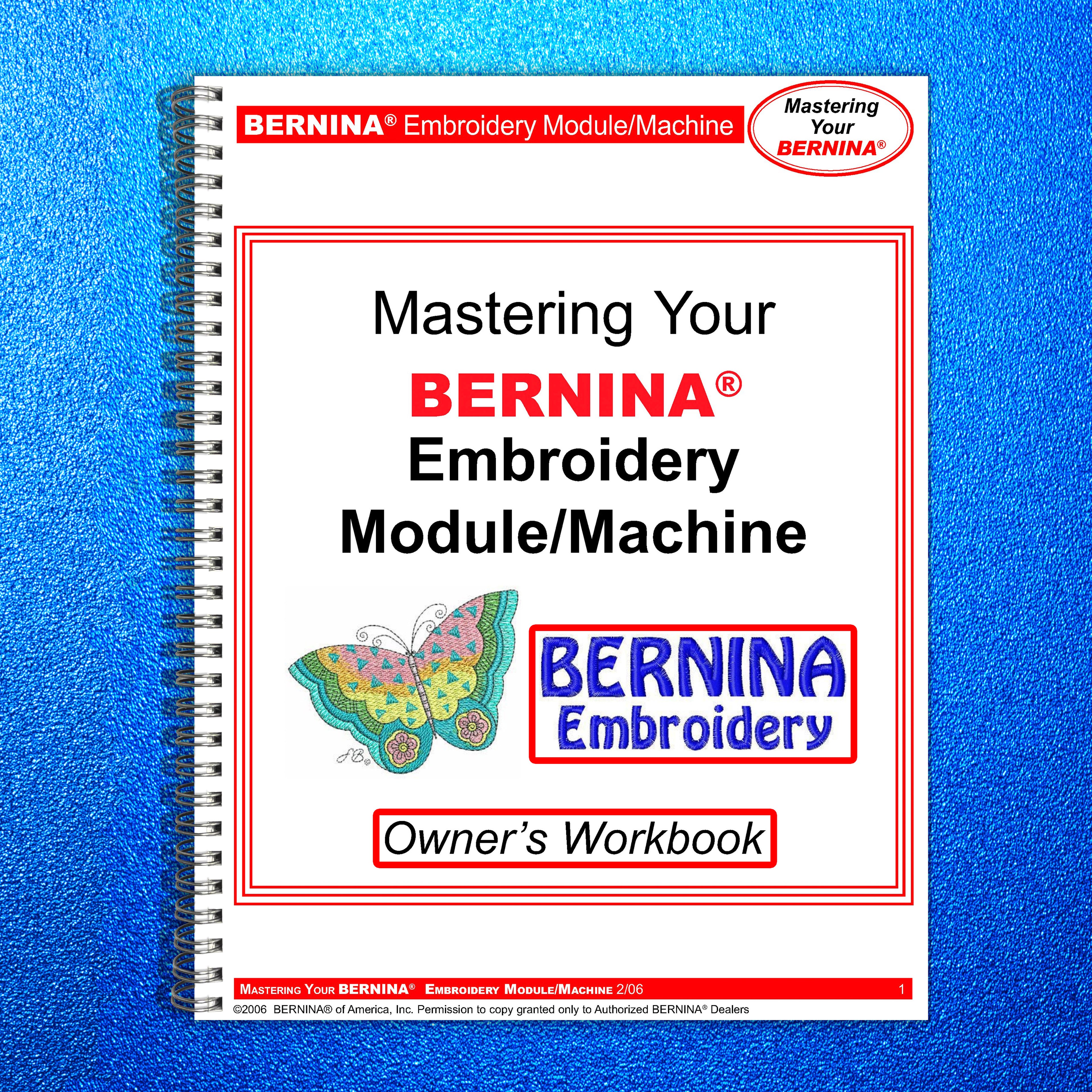 BERNINA Embroidery Mastery Workbook Aurora 430 440 Artista 630 640 730 Deco 330