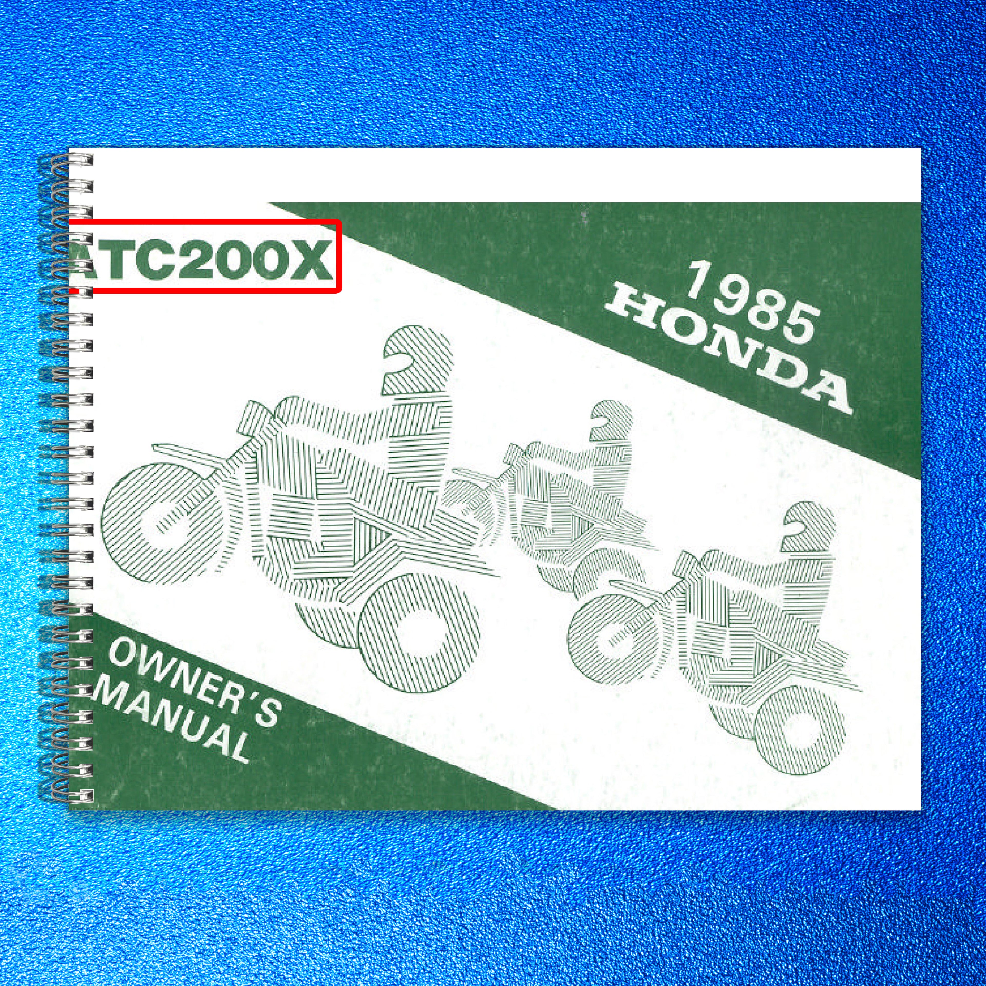 HONDA ATC200X All-Terrain Cycle Owners Manual 1985 - WIRE BOUND - TOUGH COVERS