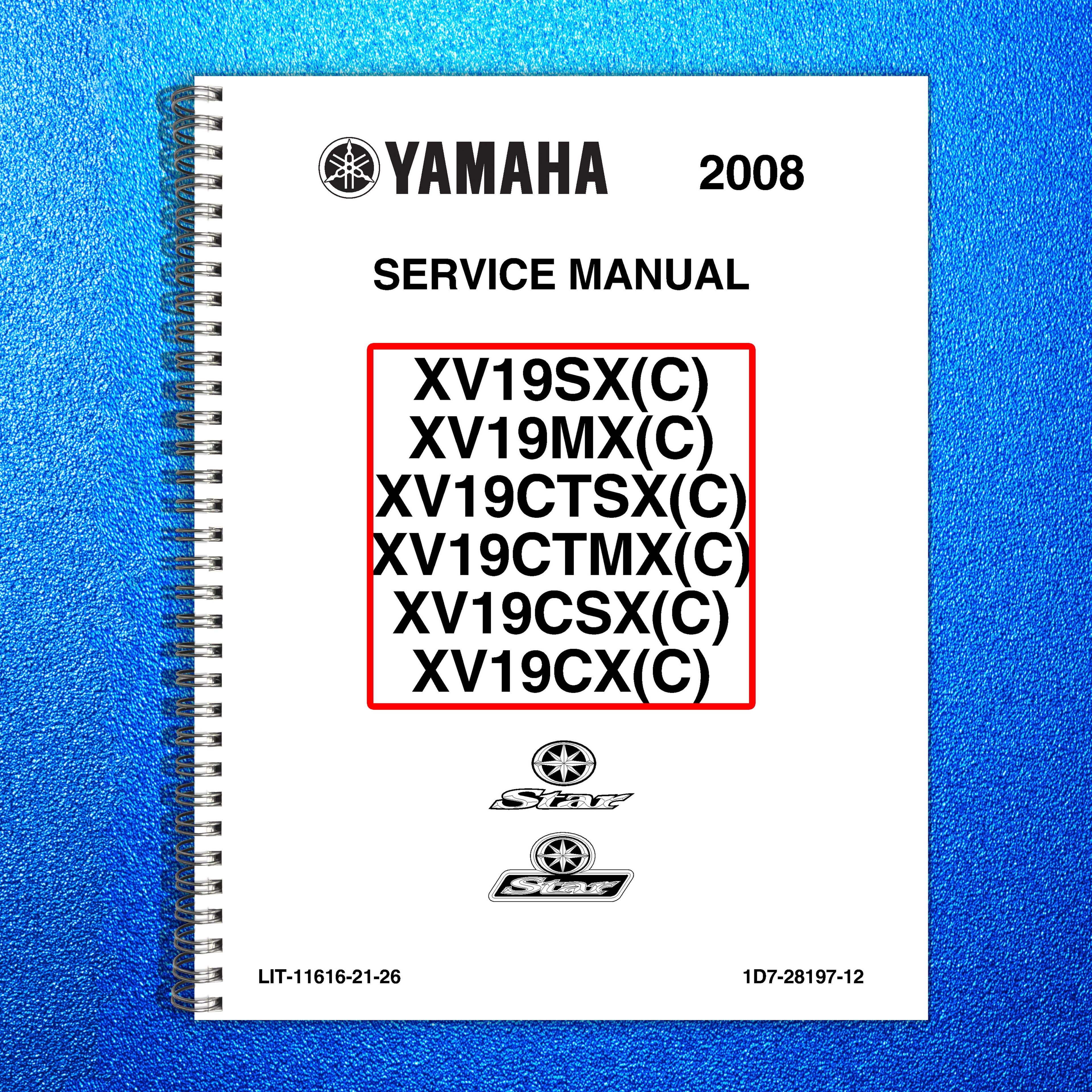 YAMAHA XV19SX XV19MX XV19CTSX XV19CTMX XV19CSX XV19CX Service Manual 2008