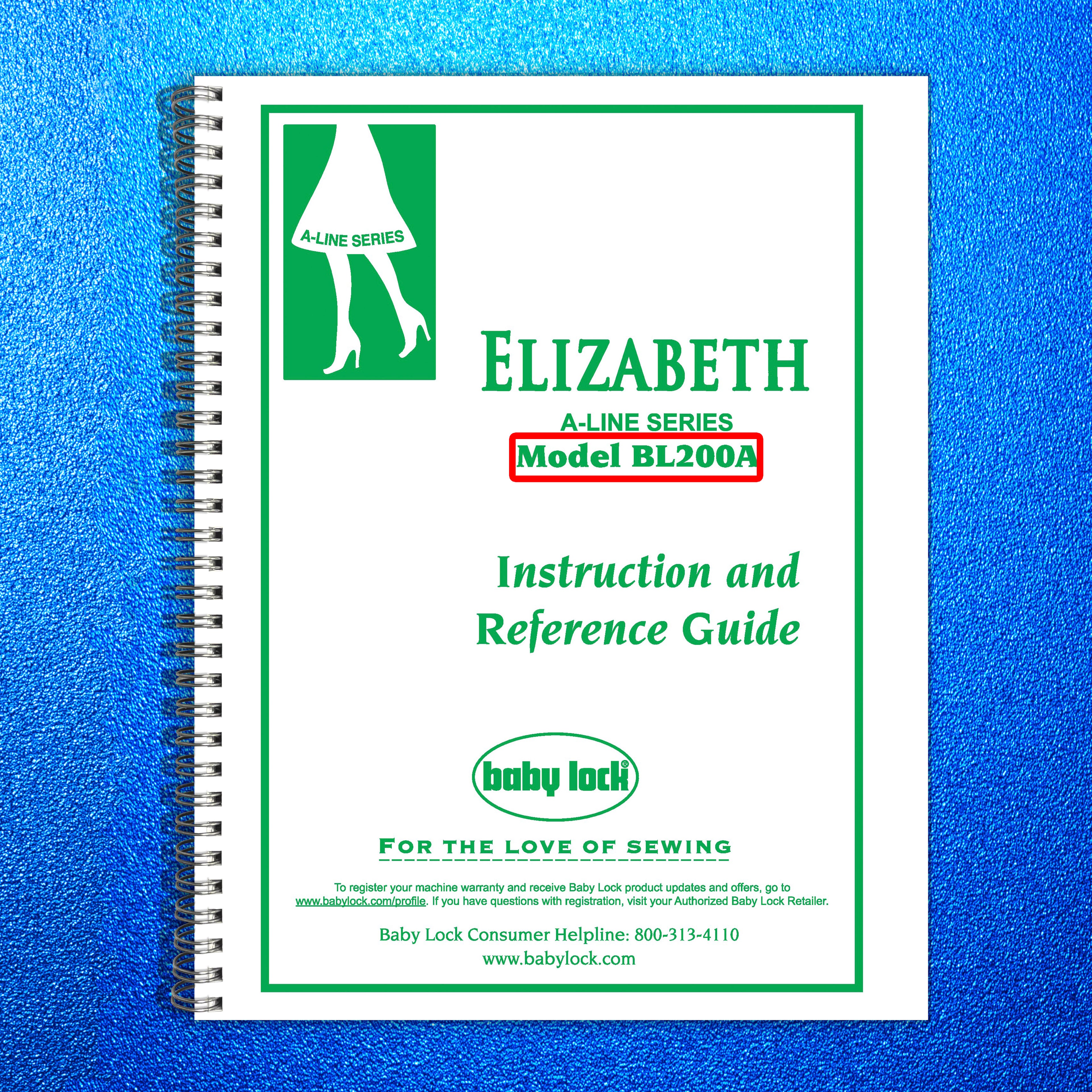 BABY LOCK Elizabeth BL200A Sewing Machine Instruction Manual - WIRE BOUND