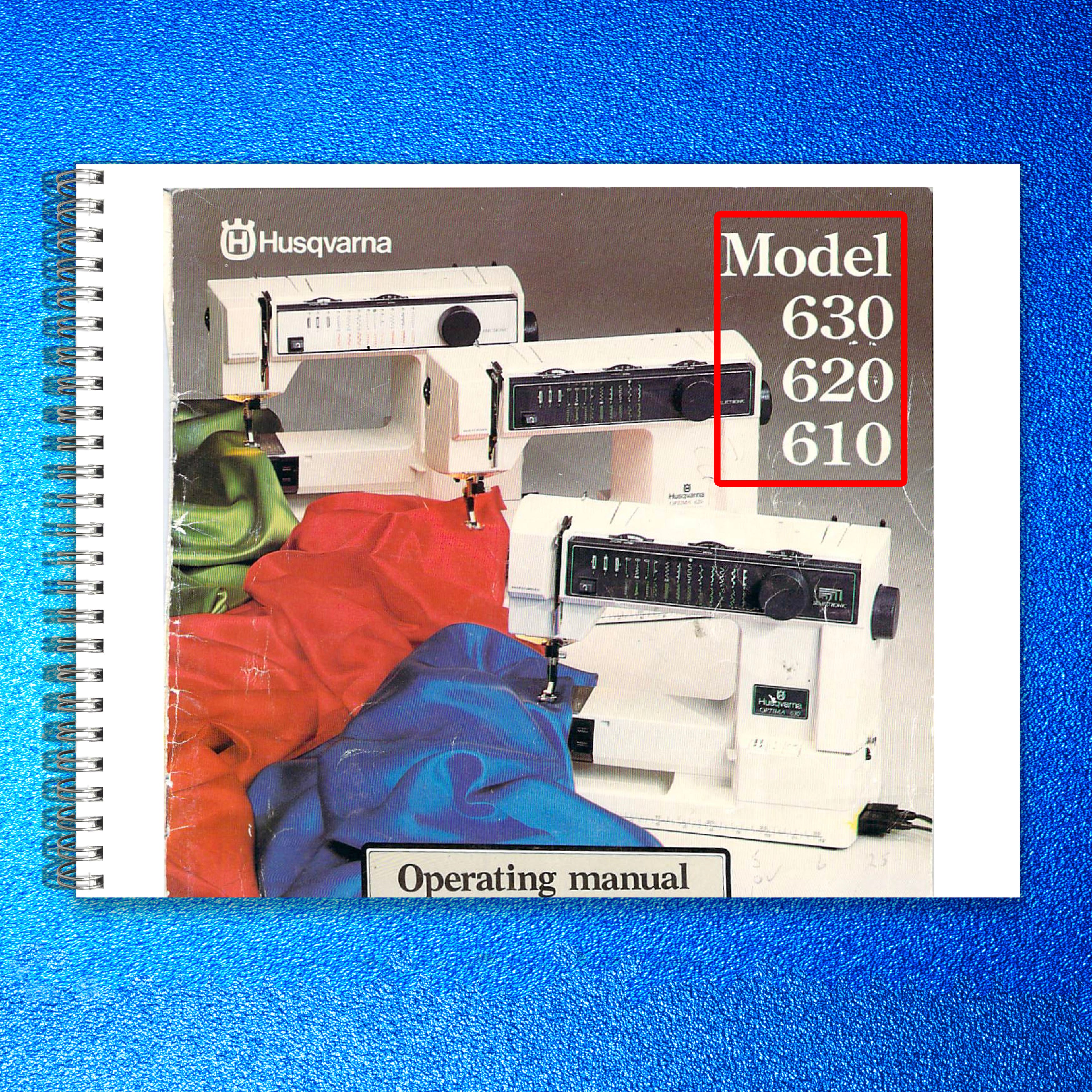 HUSQVARNA 630 620 610 Sewing Machine Operating Manual - WIRE BOUND - COVERS
