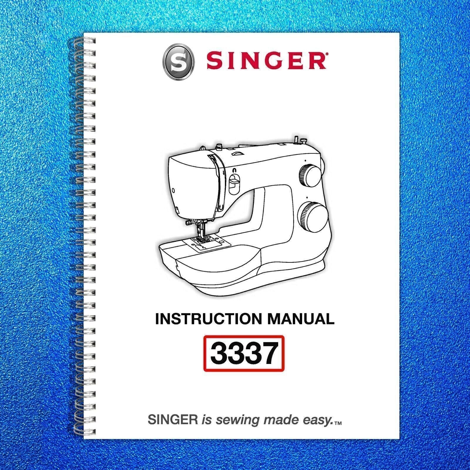 SINGER 3337 Sewing Machine User Manual Owners Instructions, English [WIRE BOUND]