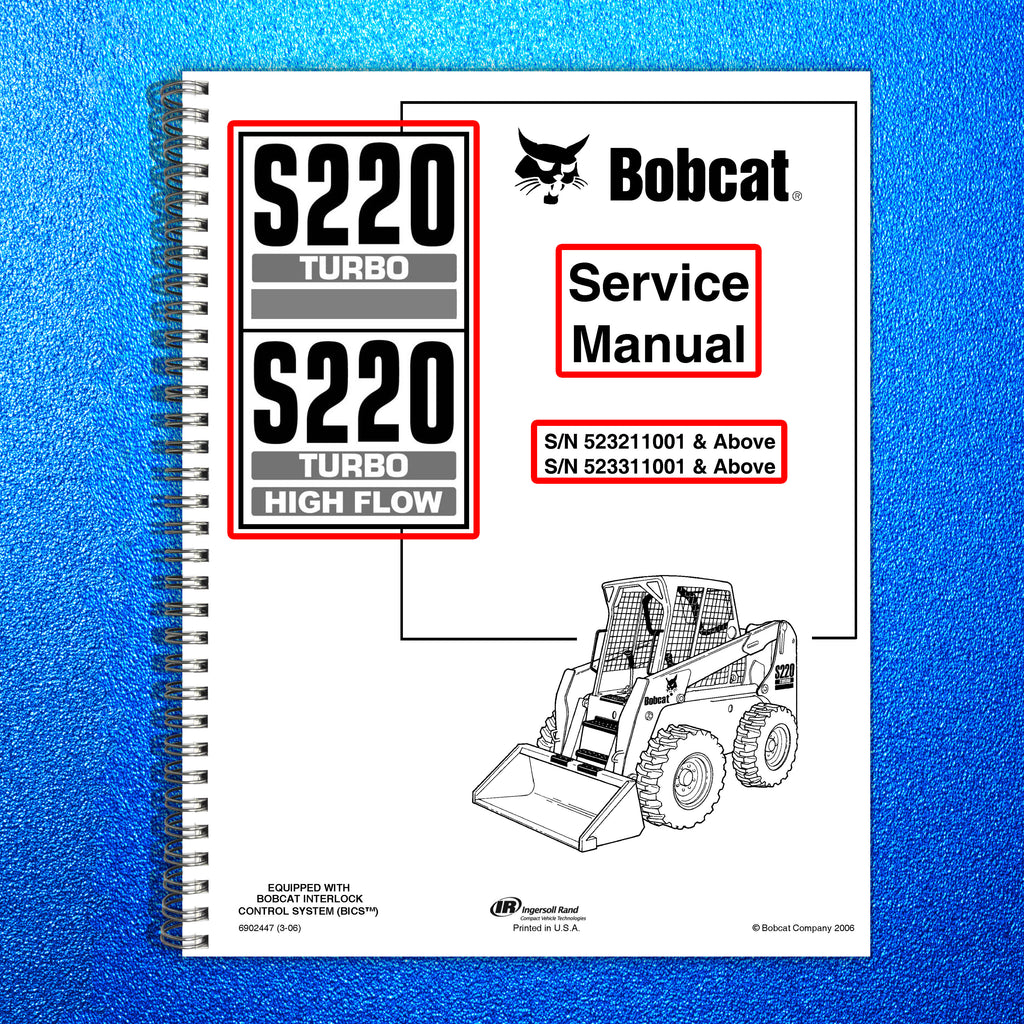 BOBCAT S220 TURBO HIGH FLOW SERVICE MANUAL - BOUND - COVERS - XL FOLDOUT PAGES