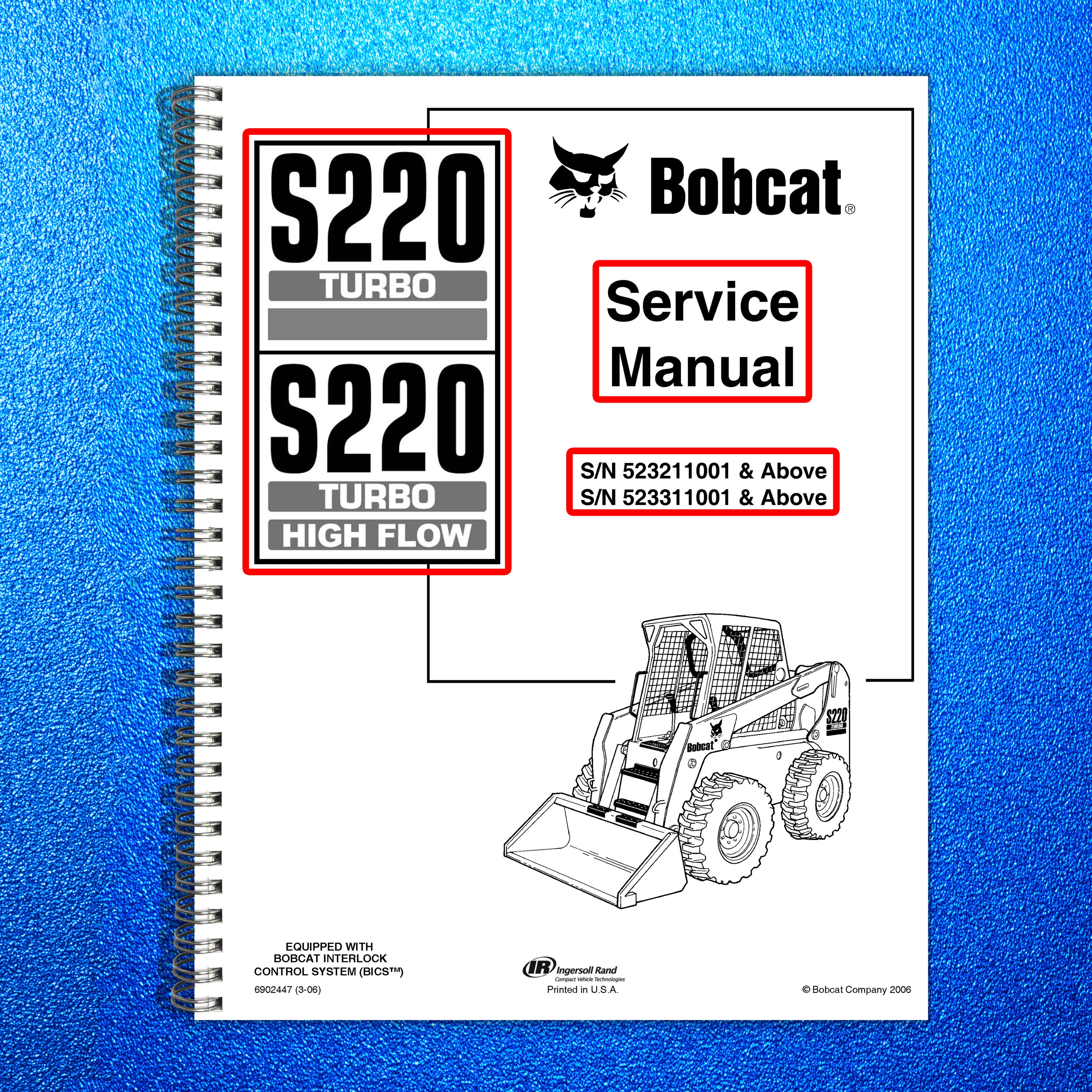BOBCAT S220 TURBO HIGH FLOW SERVICE MANUAL - BOUND - COVERS - XL FOLDOUT PAGES