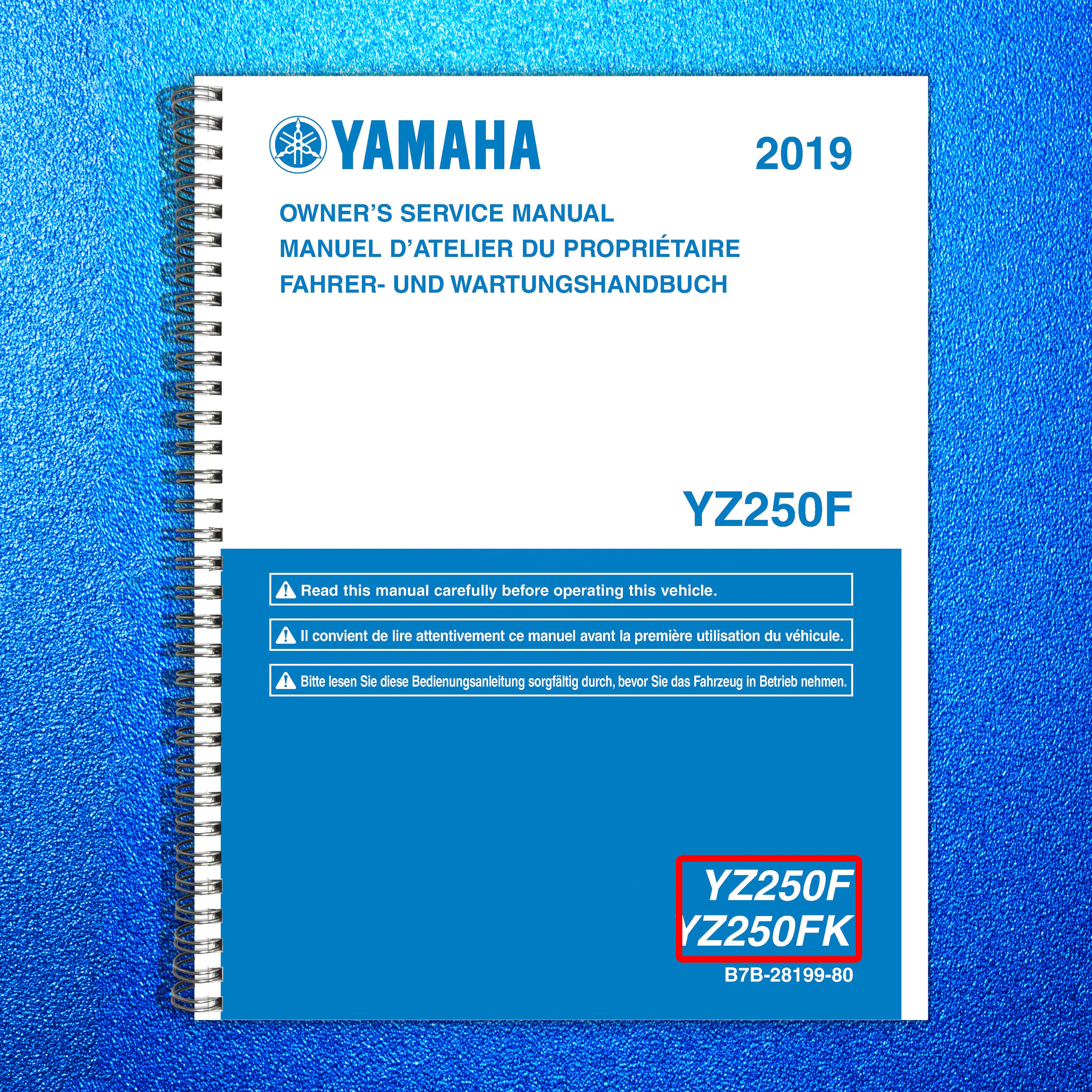YAMAHA YZ250F YZ250FK Owners Service Manual 2019 - BOUND - COVERS - XL FOLDOUTS