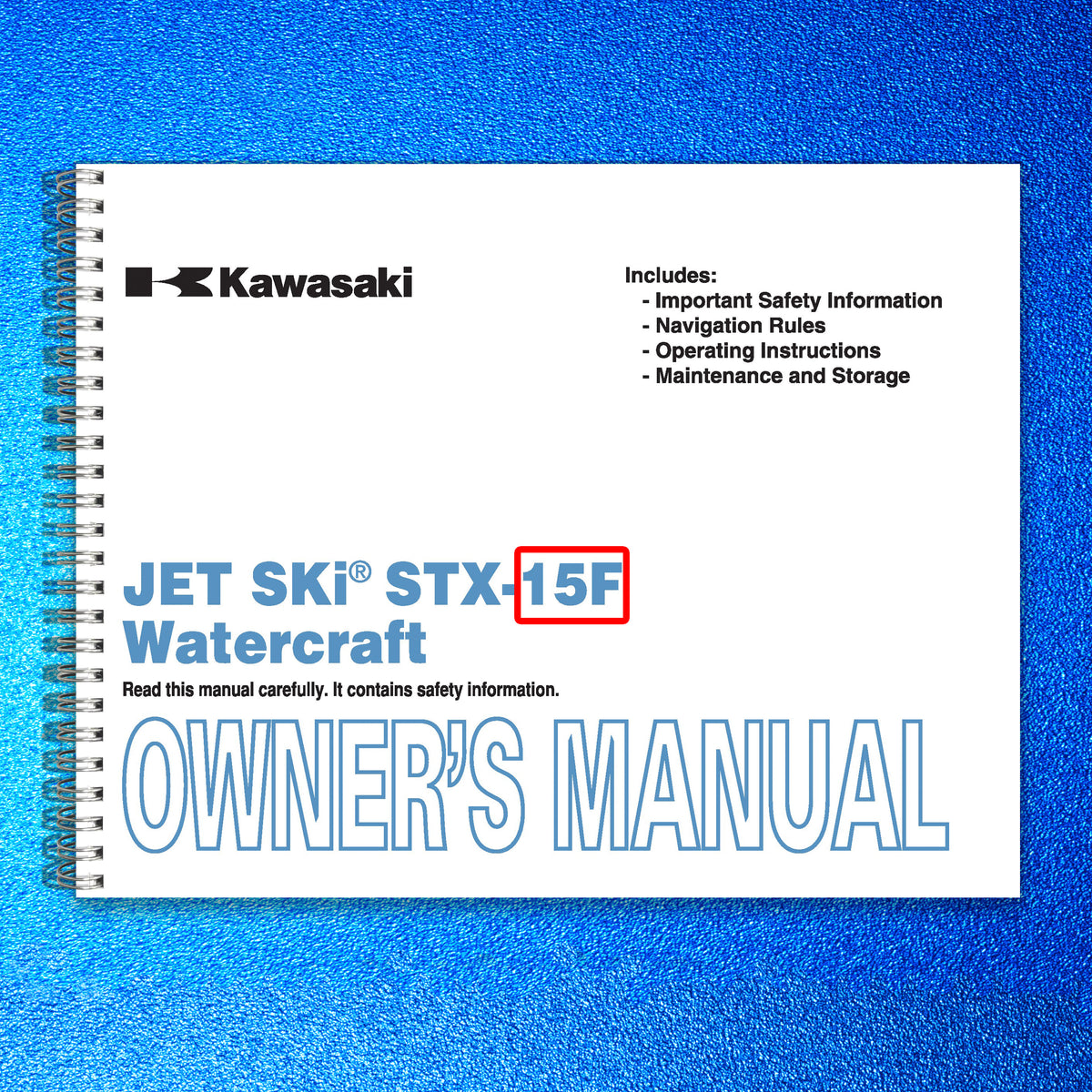 KAWASAKI JET SKI STX-15F Owners Manual 2010 - STEEL WIRE BOUND - TOUGH COVERS